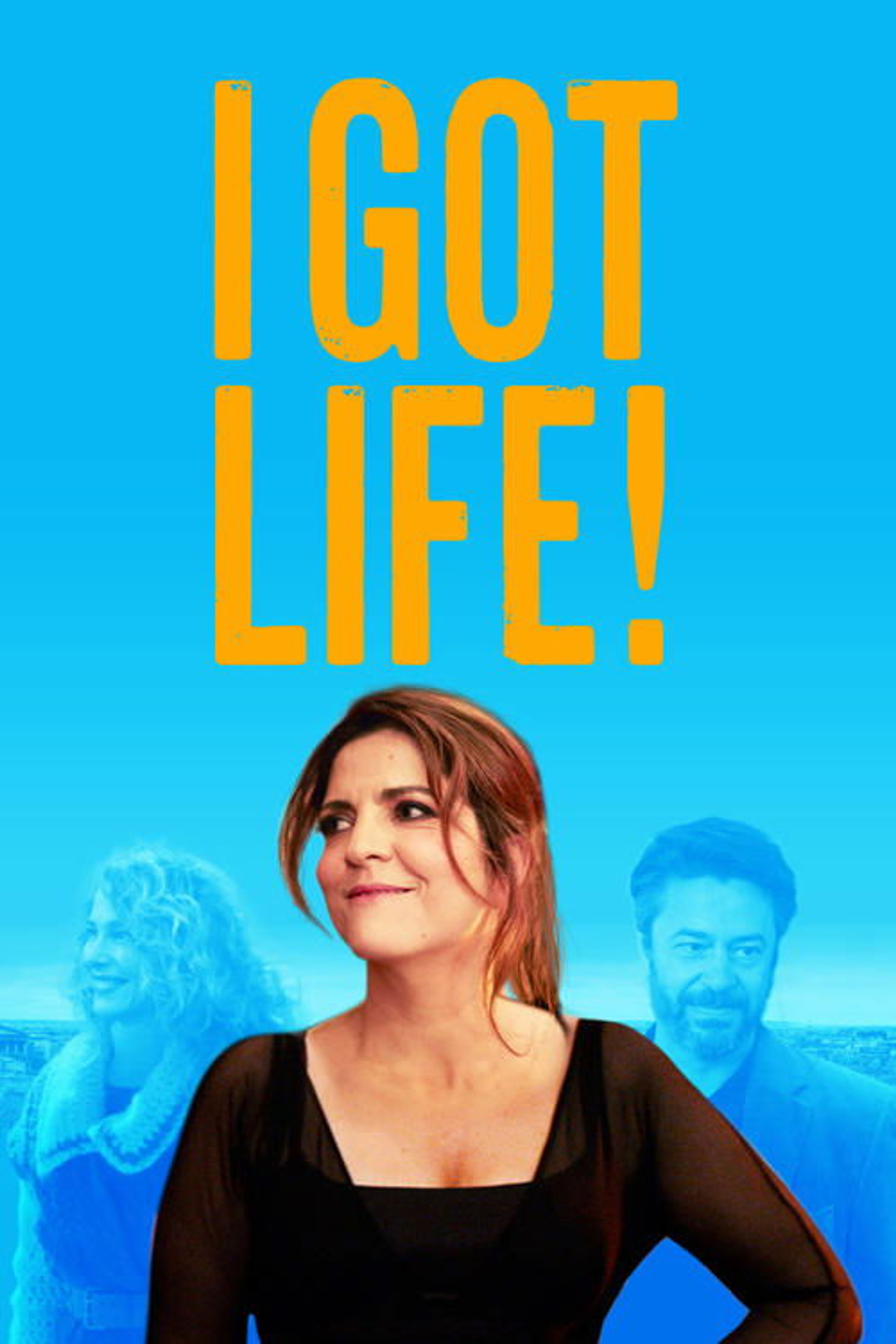 Poster image of I Got Life!