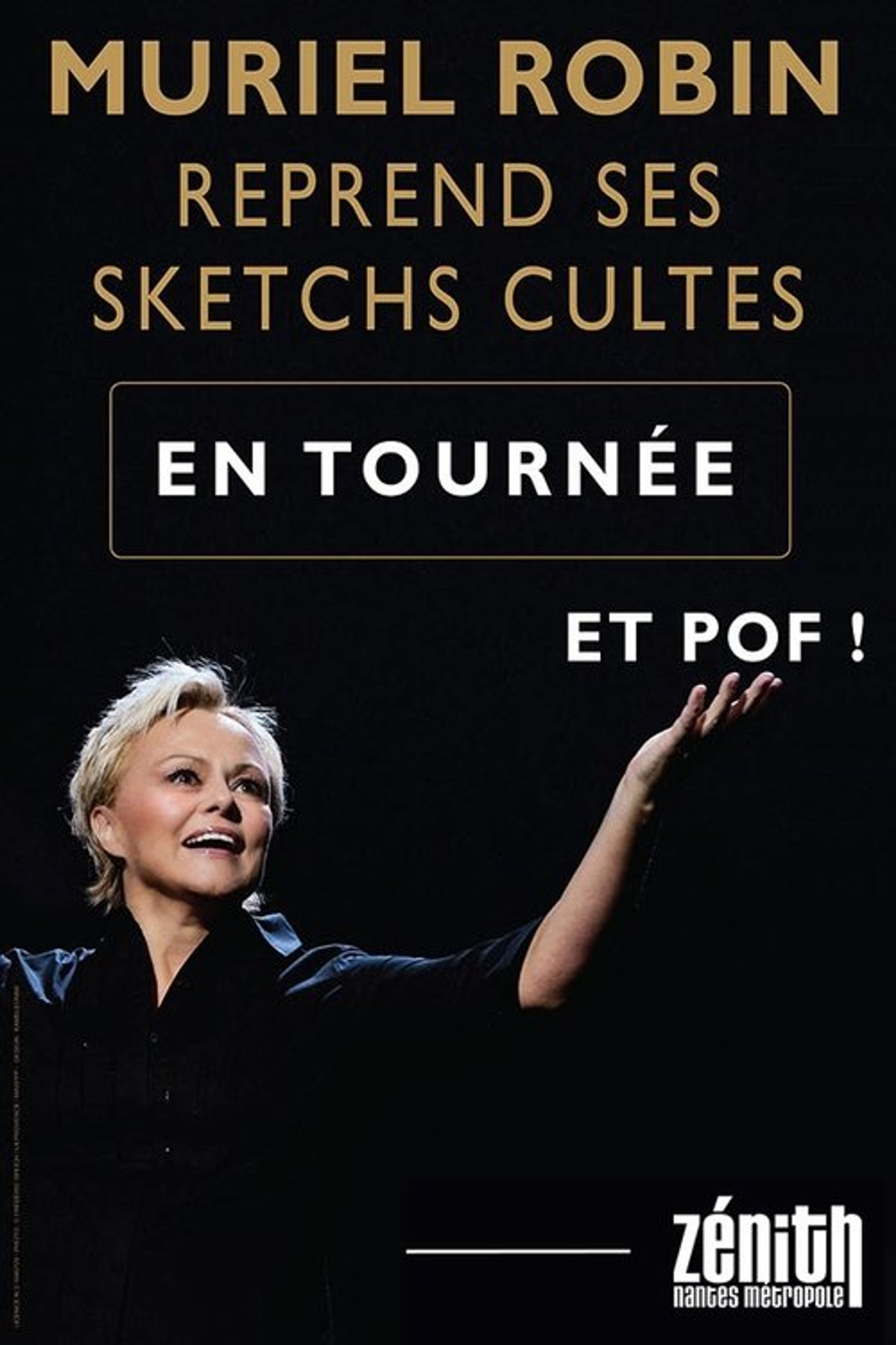 Poster image of Muriel Robin reprend ses sketchs cultes : Et pof !