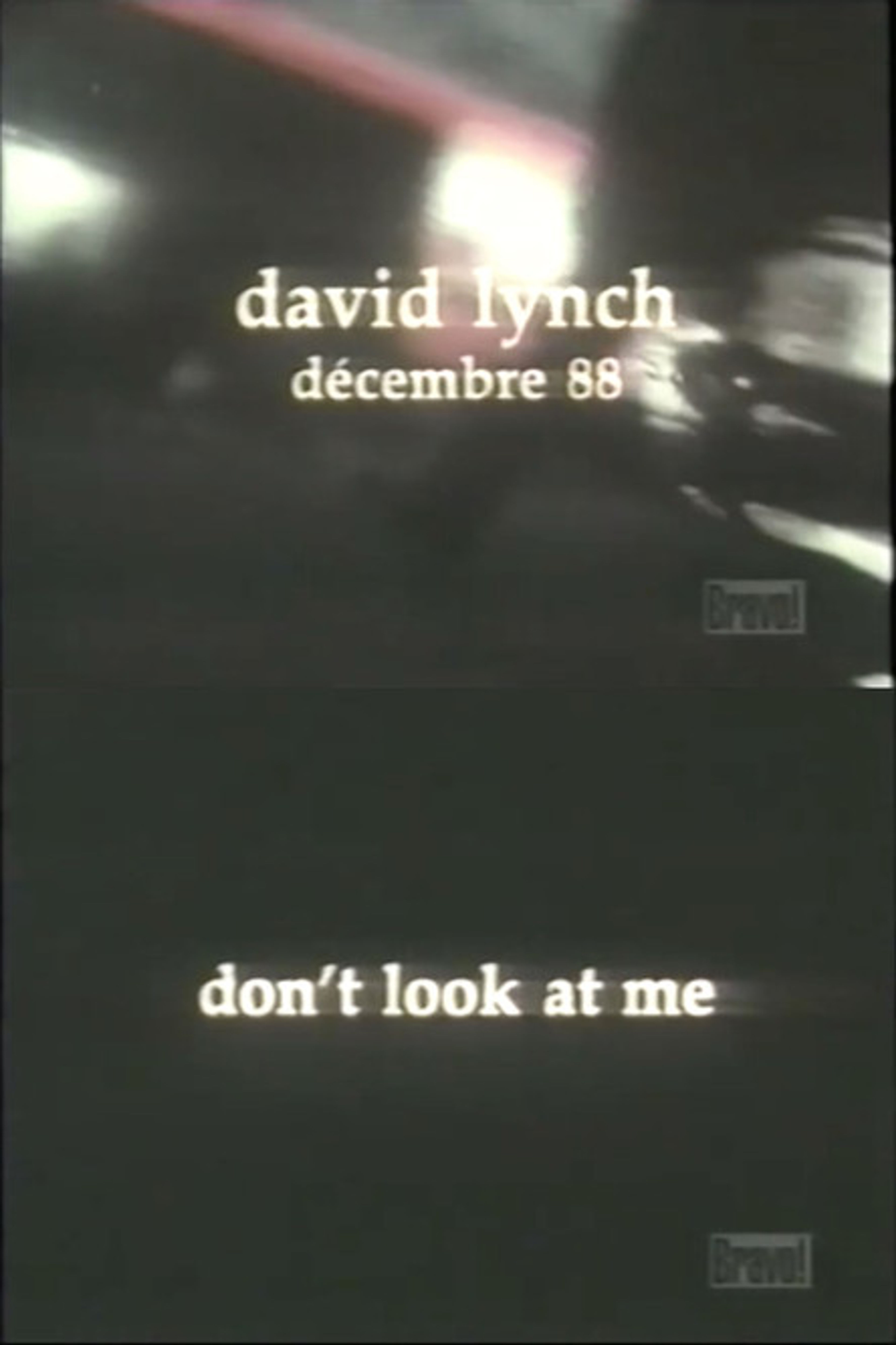Poster image of David Lynch: Don't Look at Me