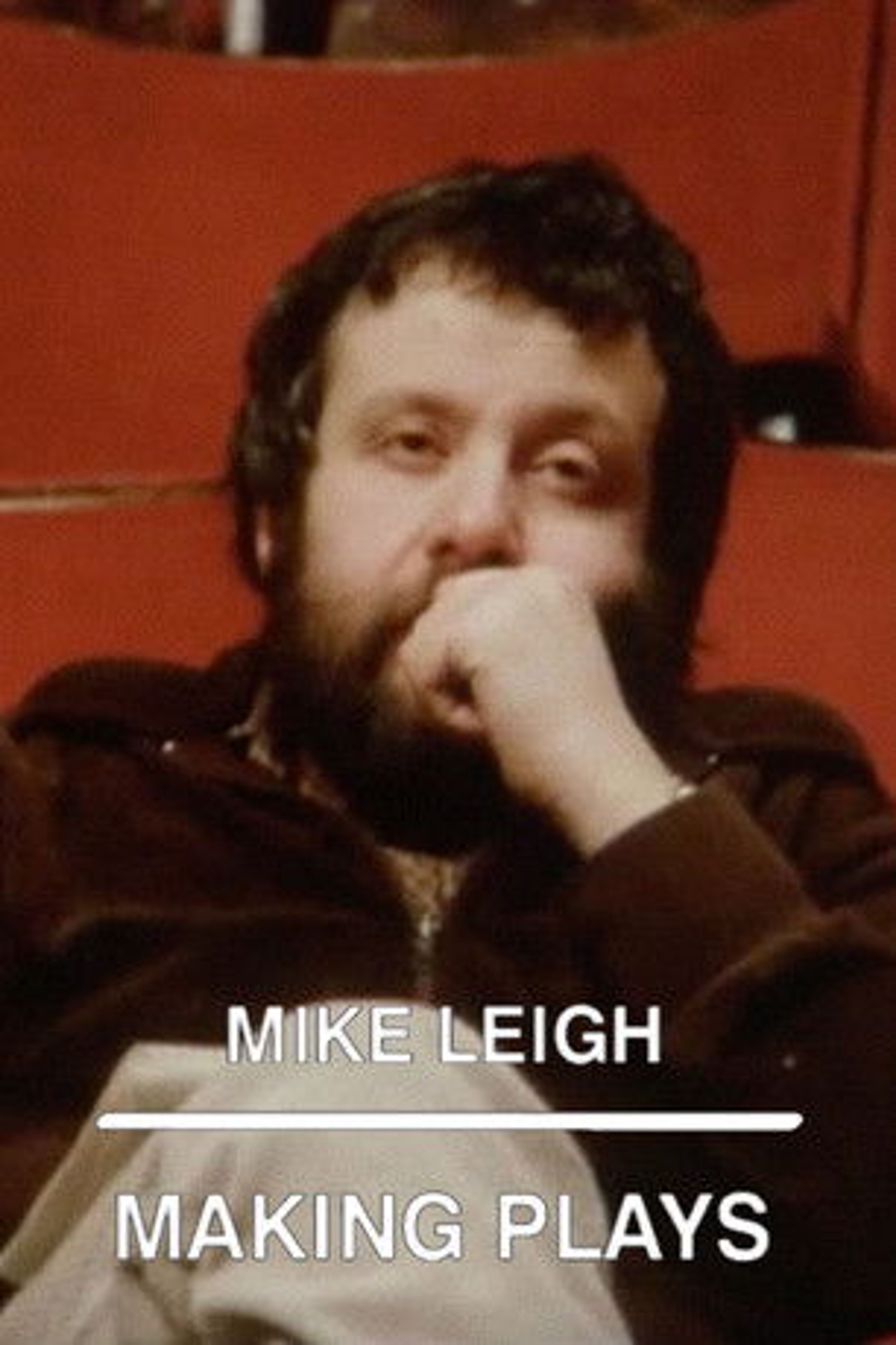Poster image of Mike Leigh: Making Plays