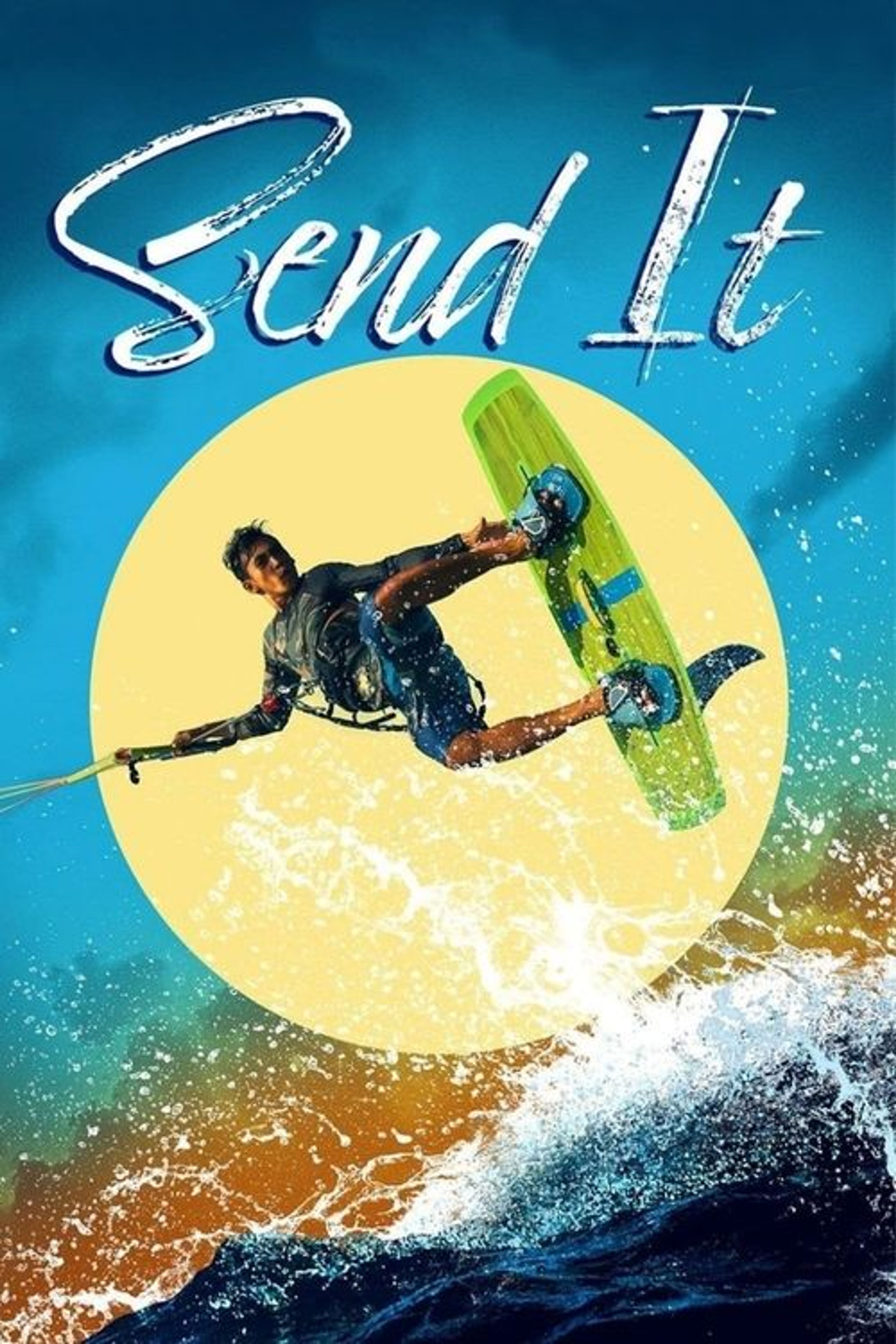 Poster image of Send It!