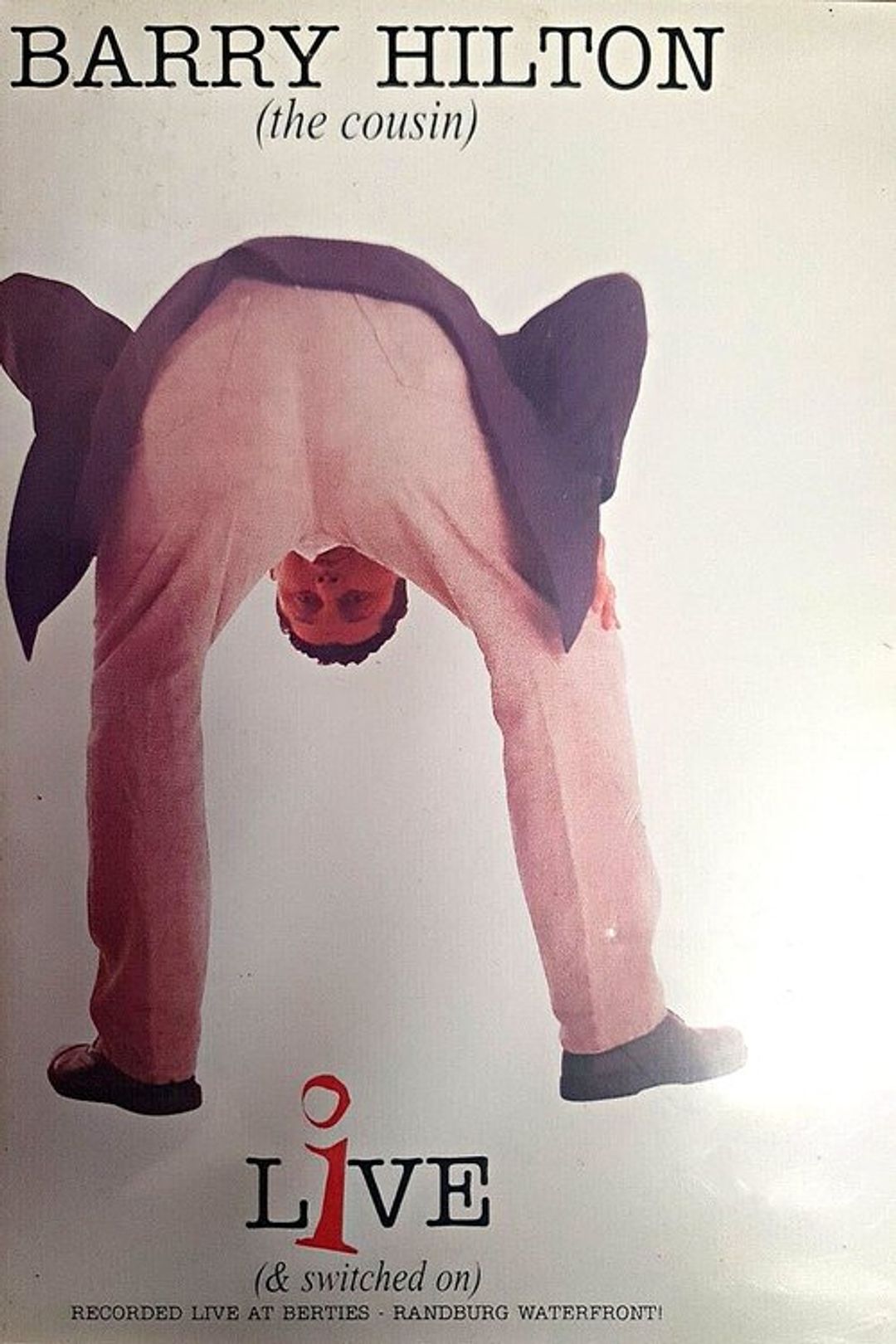 Poster image of Barry Hilton (the cousin): Live (& switched on)