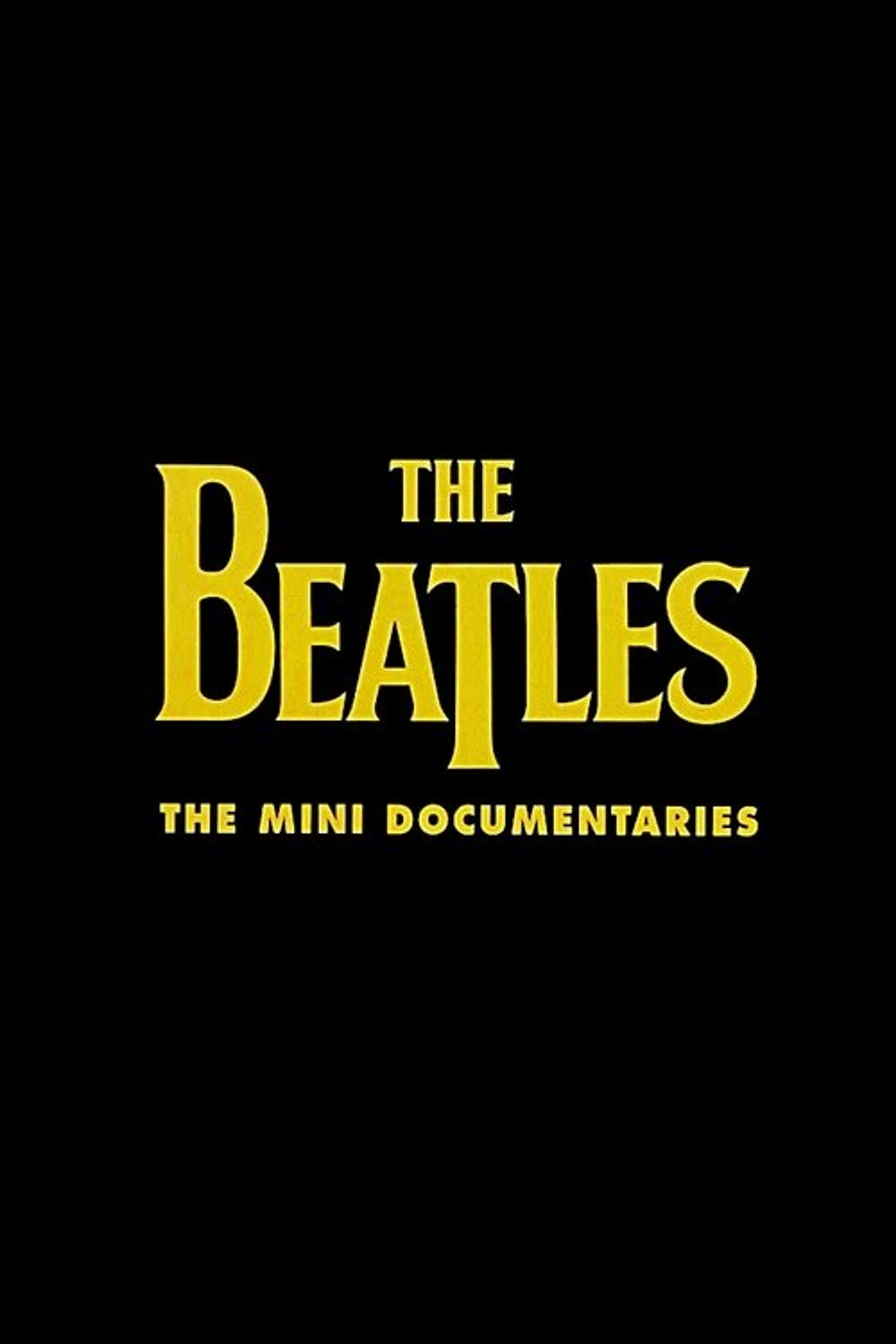 Poster image of The Beatles: The Mini Documentaries