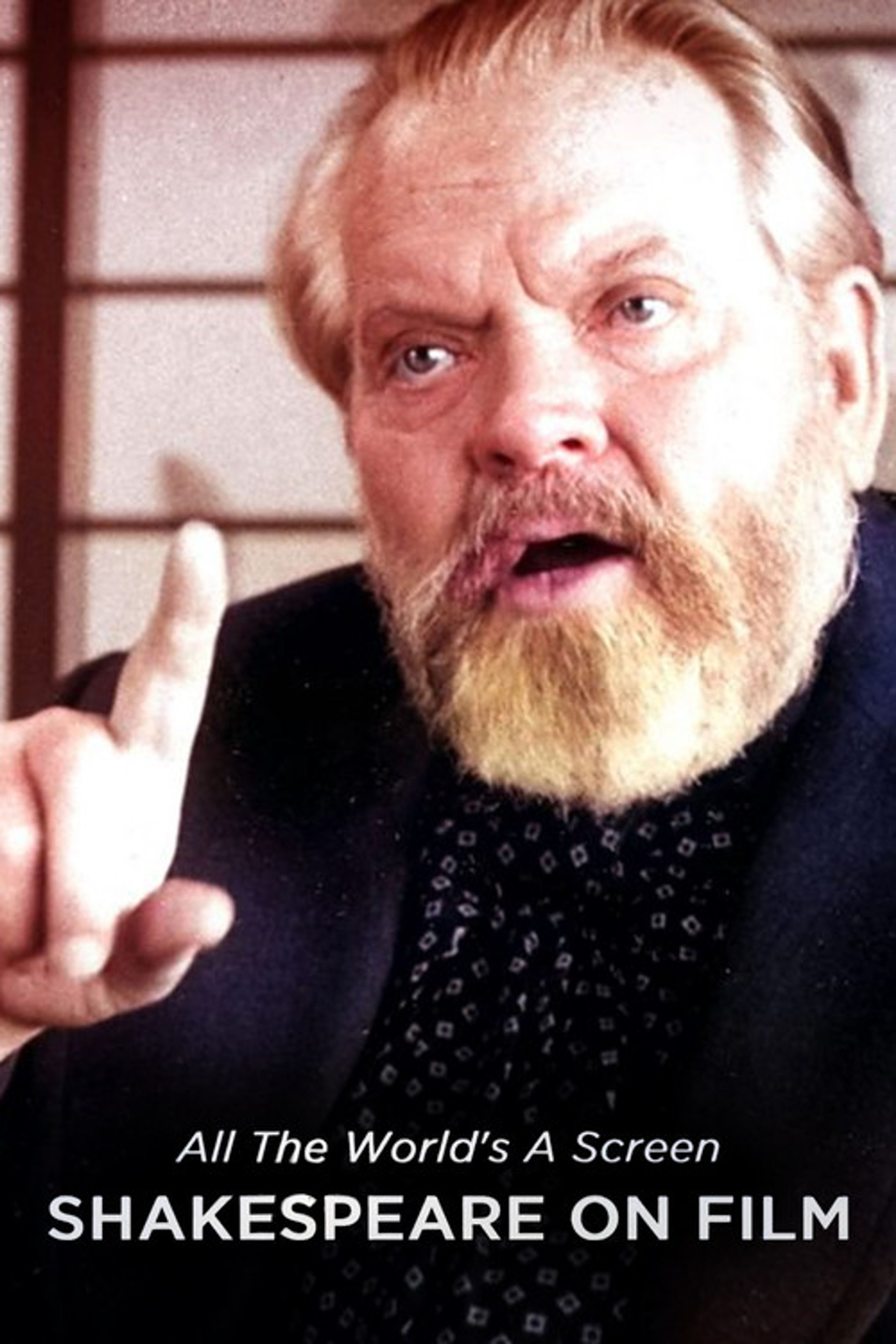 Poster image of All the World's a Screen: Shakespeare on Film