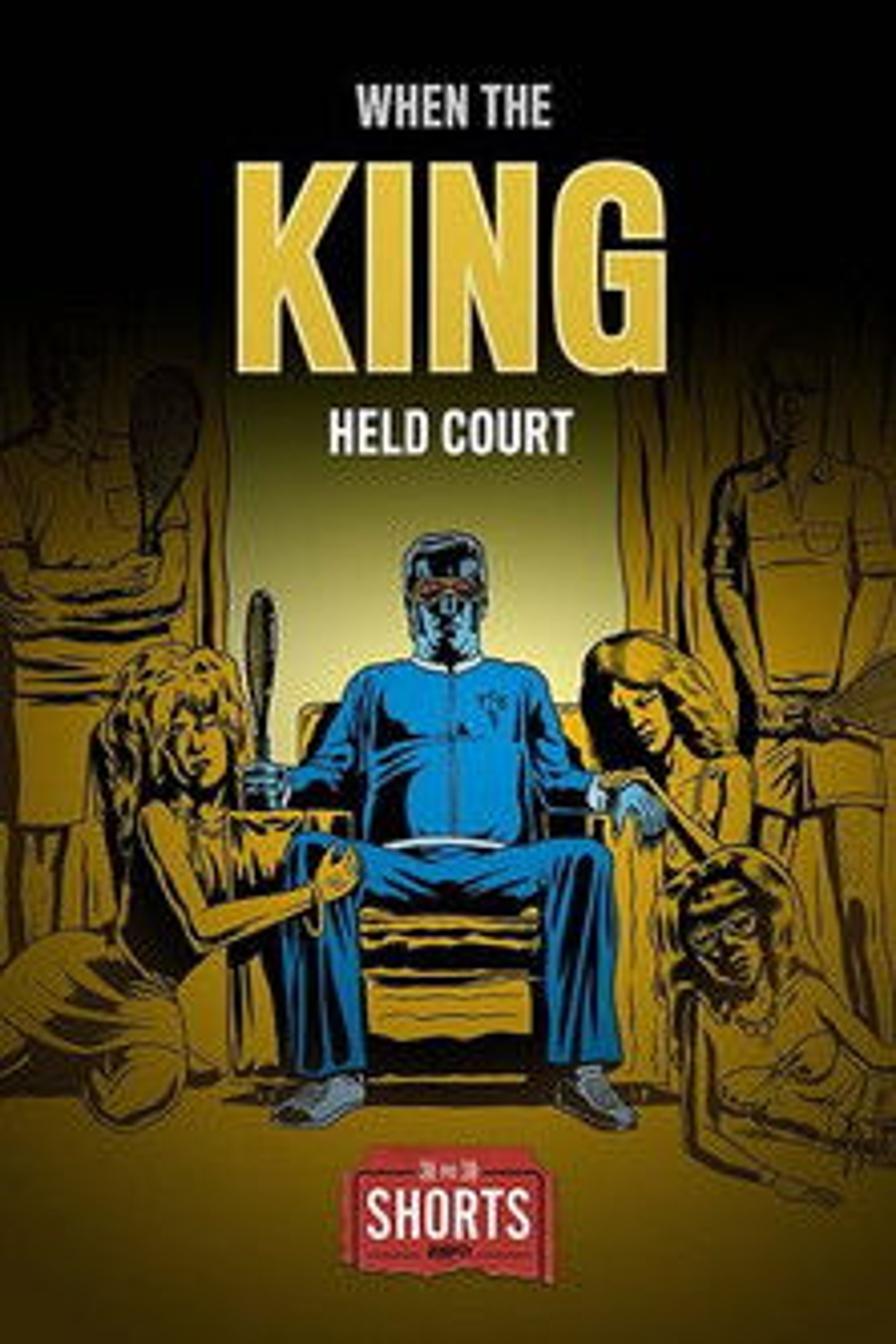 Poster image of When the King Held Court