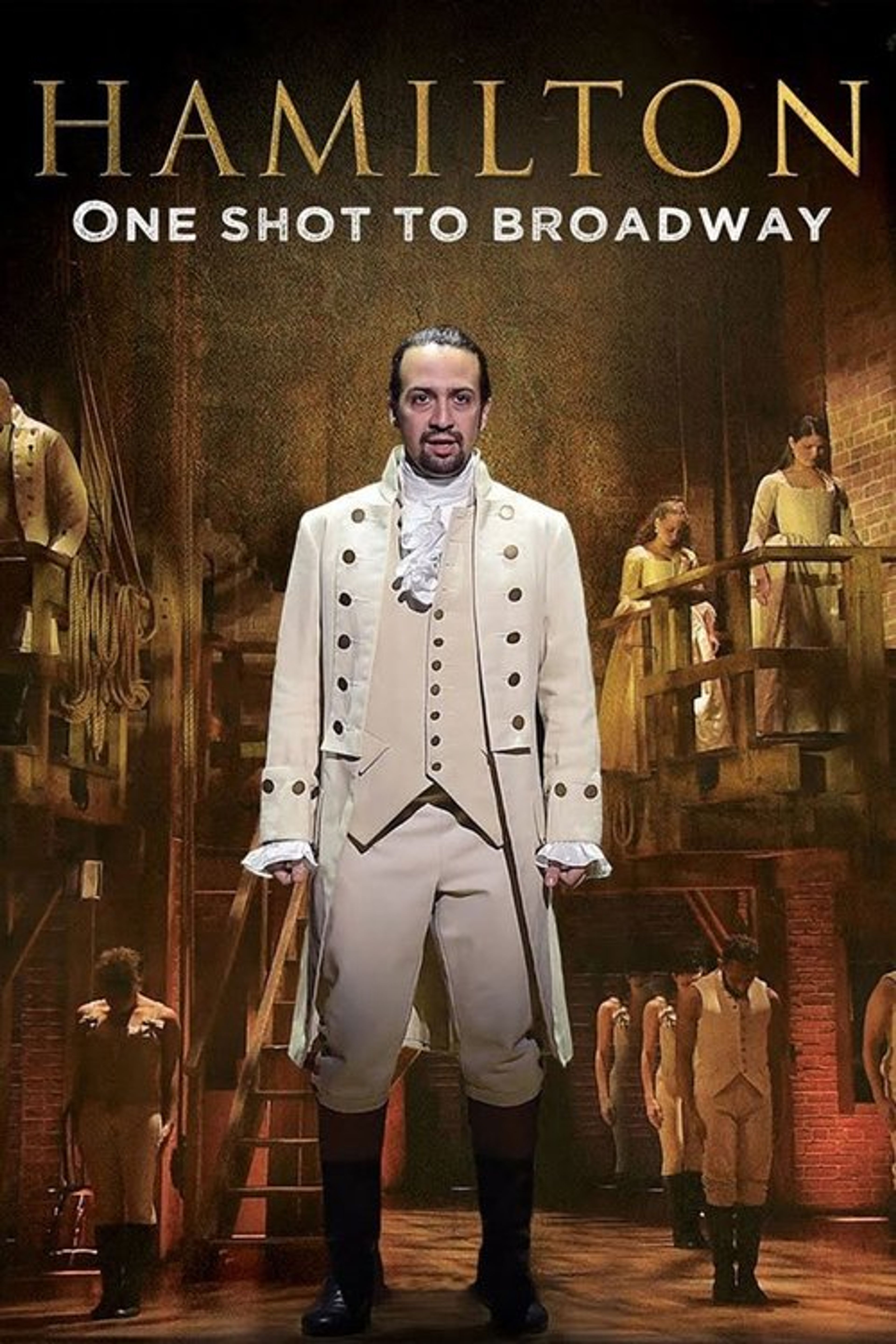 Poster image of Hamilton: One Shot to Broadway