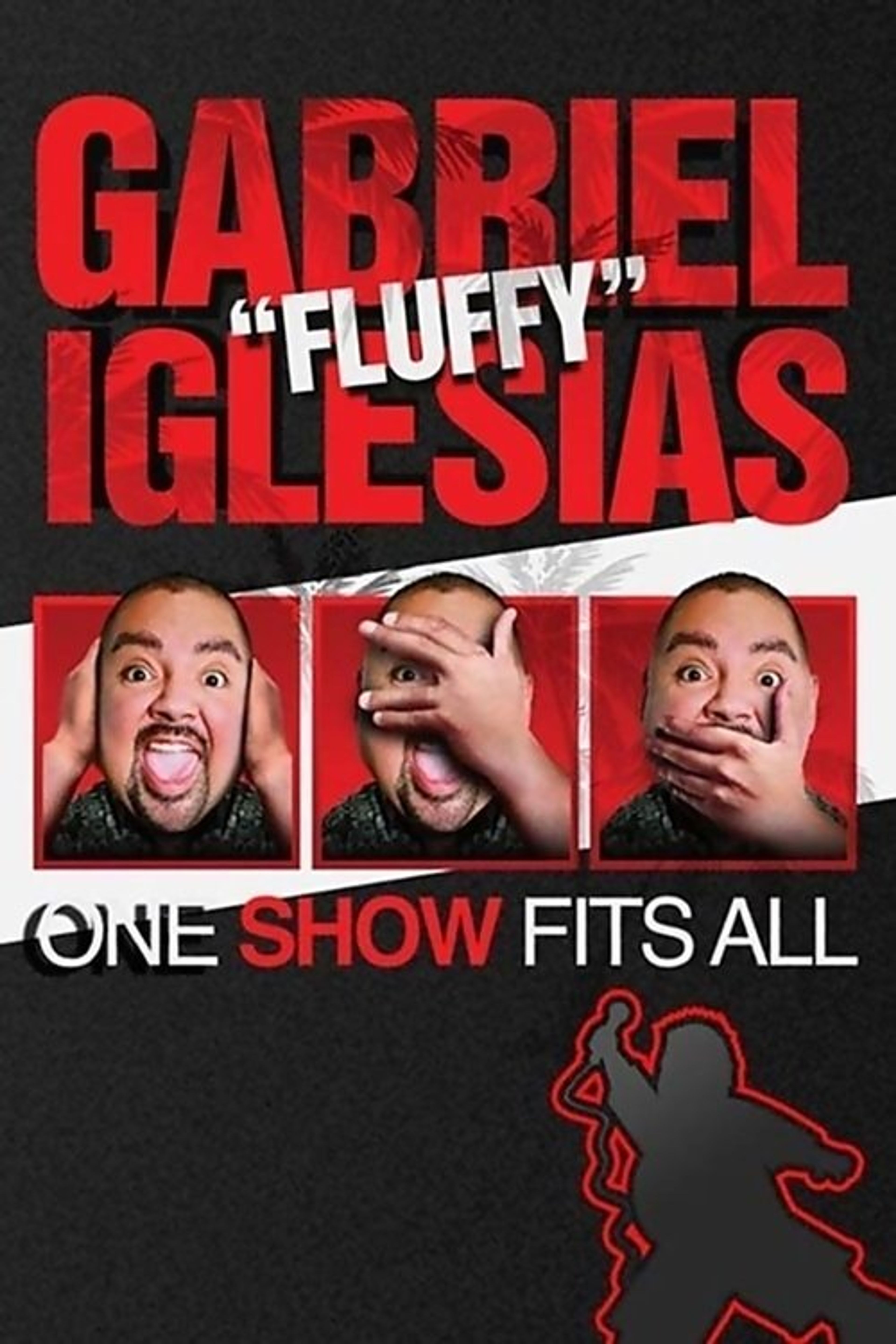 Poster image of Gabriel "Fluffy" Iglesias: One Show Fits All