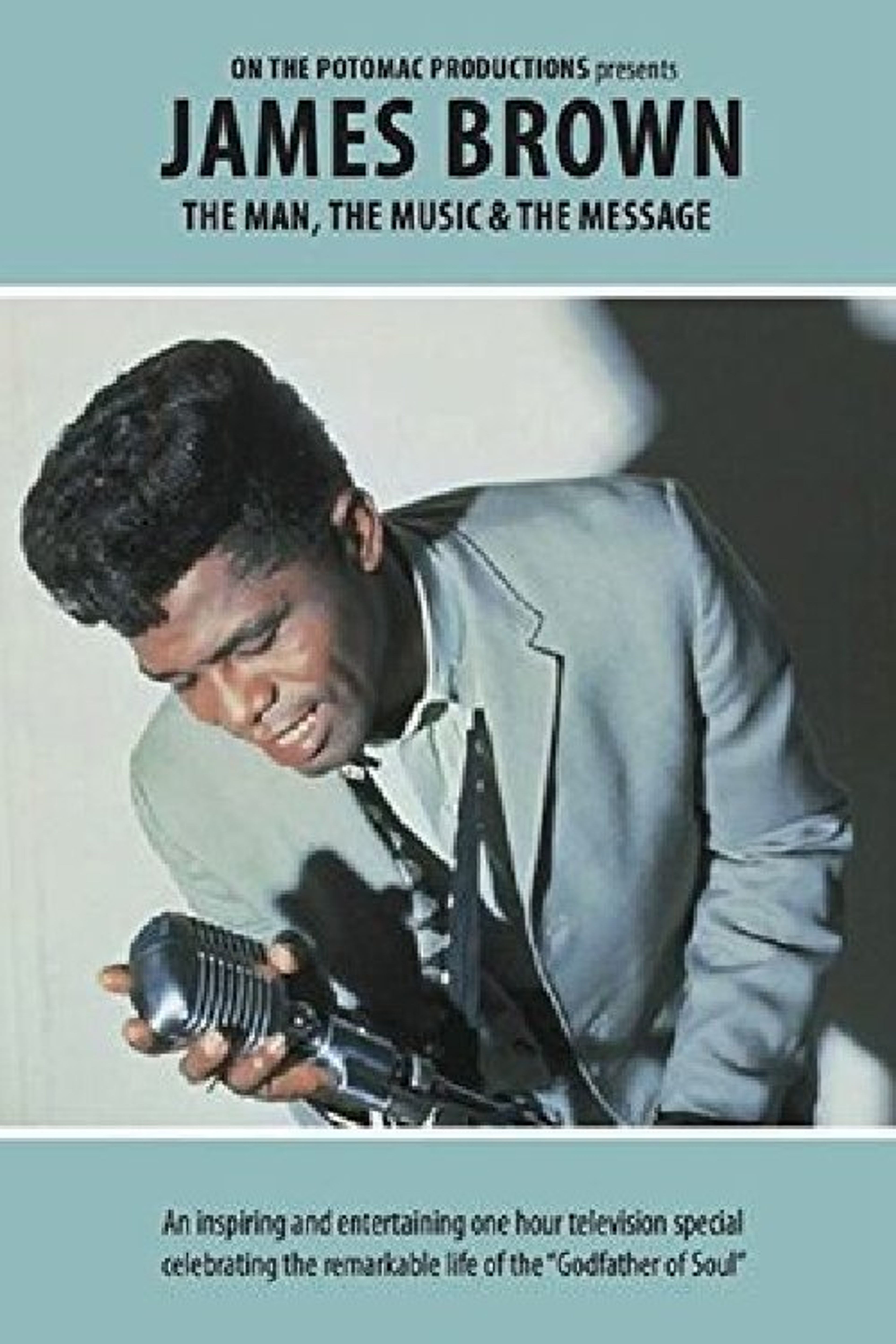Poster image of James Brown - The Man, The Music & The Message