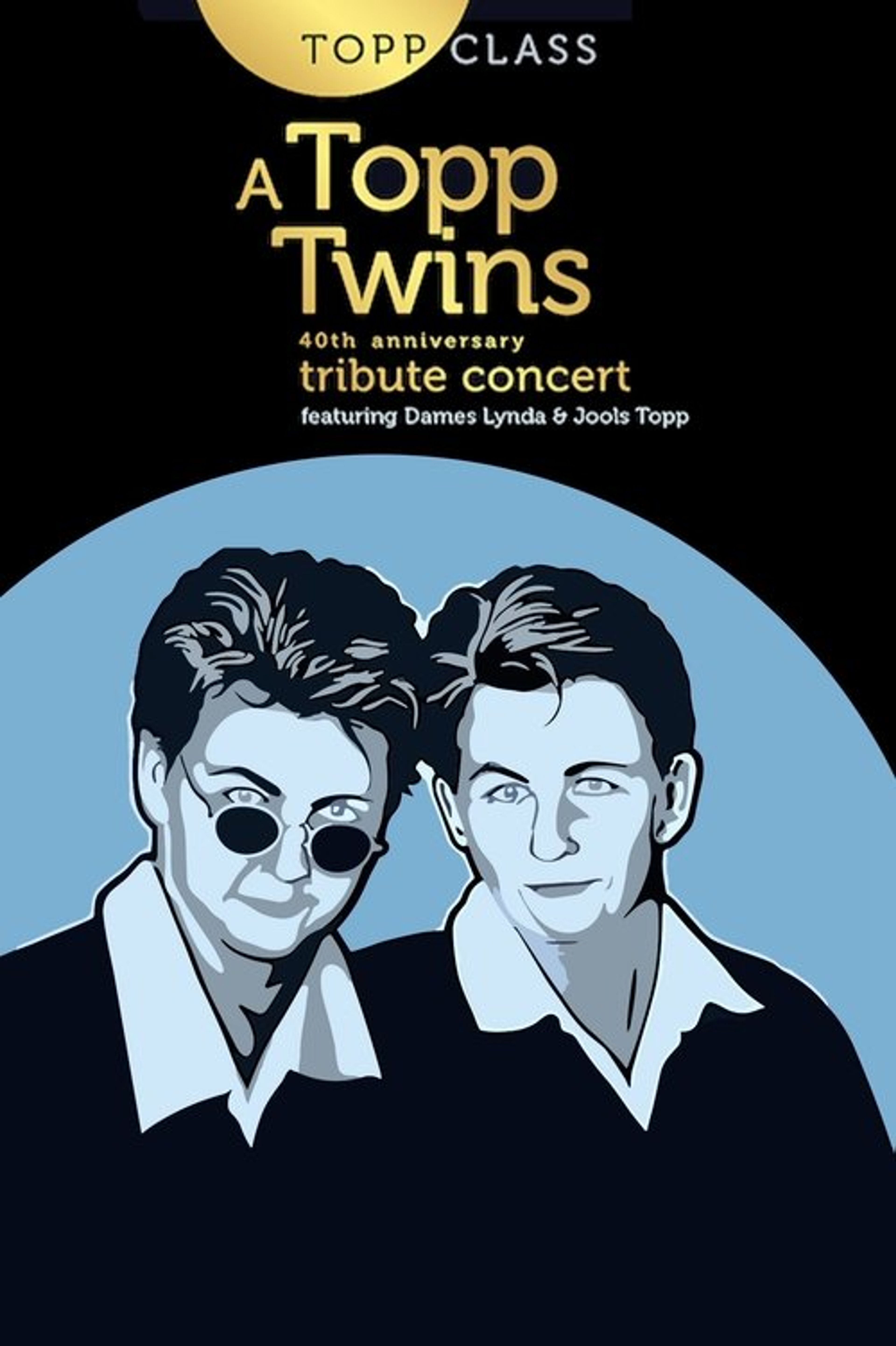 Poster image of Topp Class: A Topp Twins Tribute Concert