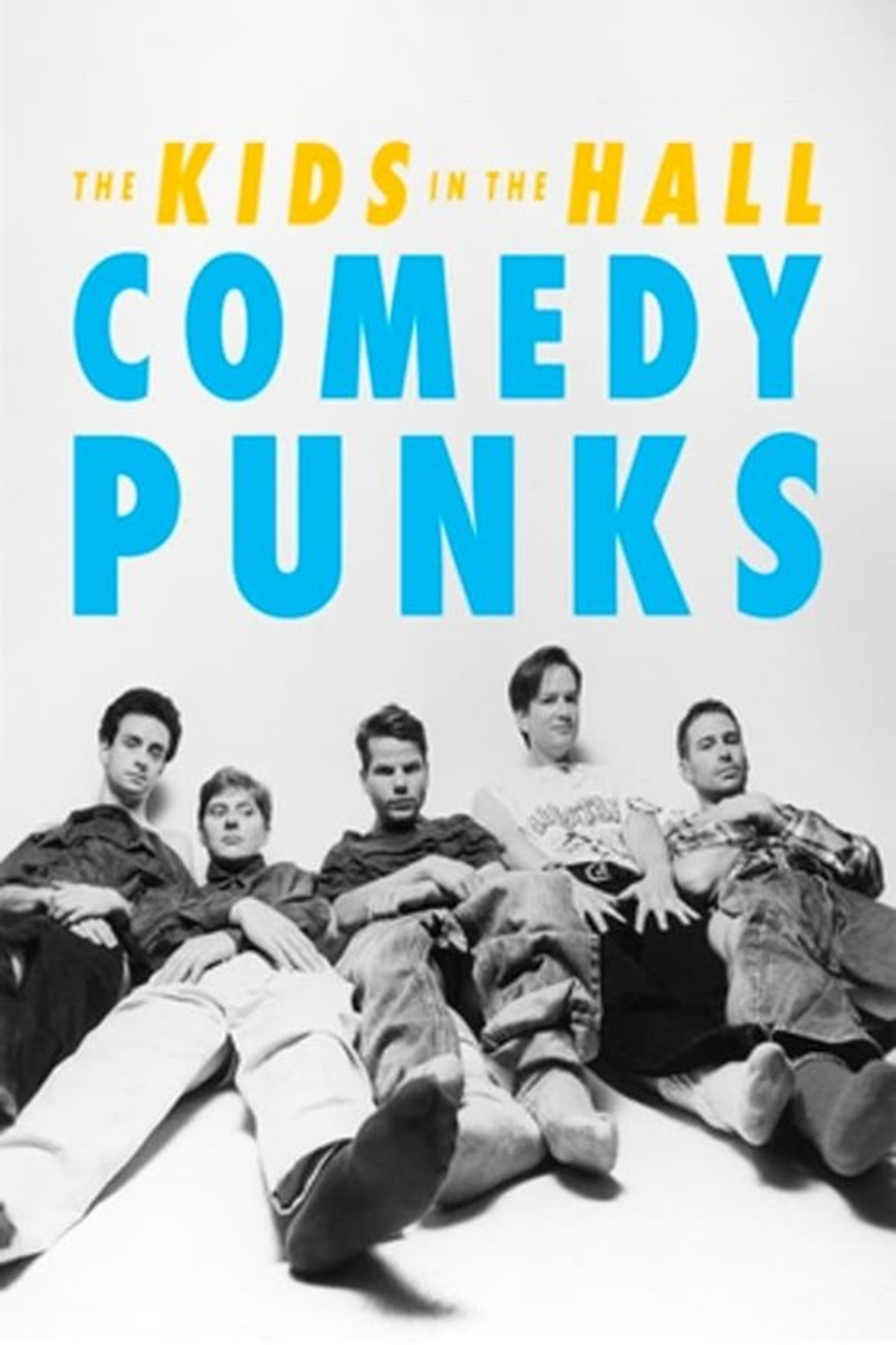 Poster image of The Kids in the Hall: Comedy Punks