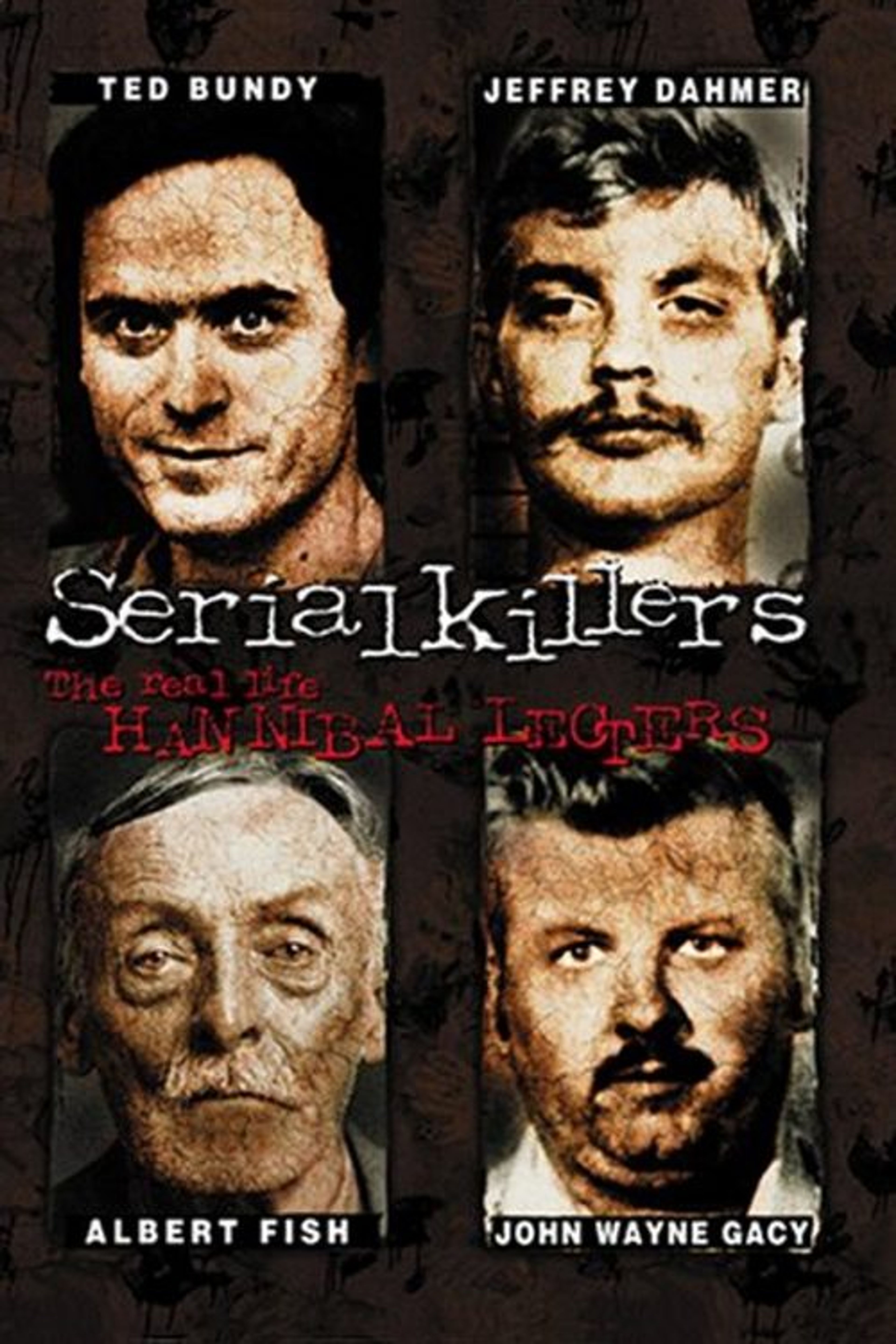 Poster image of Serial Killers: The Real Life Hannibal Lecters