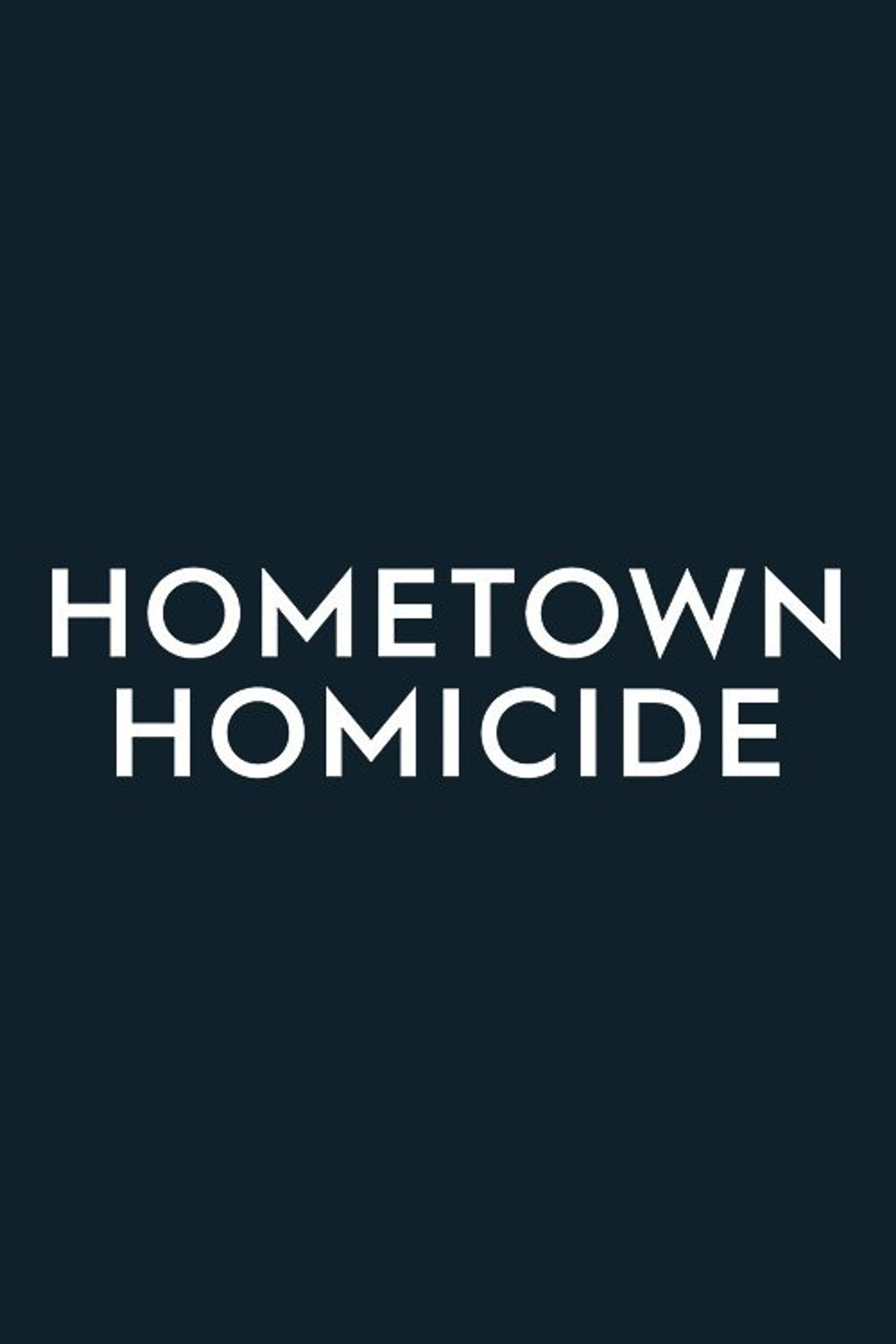 Poster image of Hometown Homicide