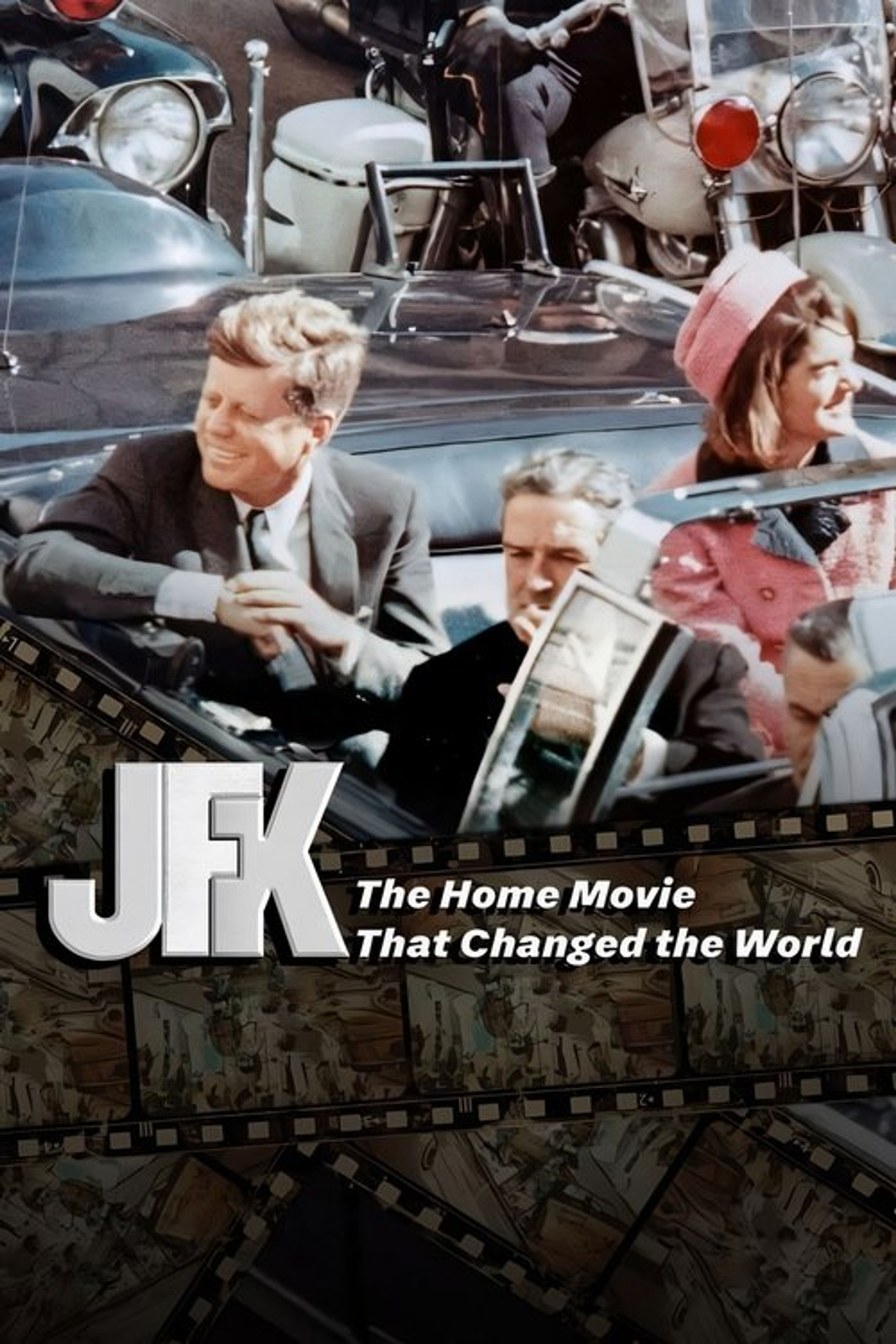 Poster image of JFK: The Home Movie That Changed The World