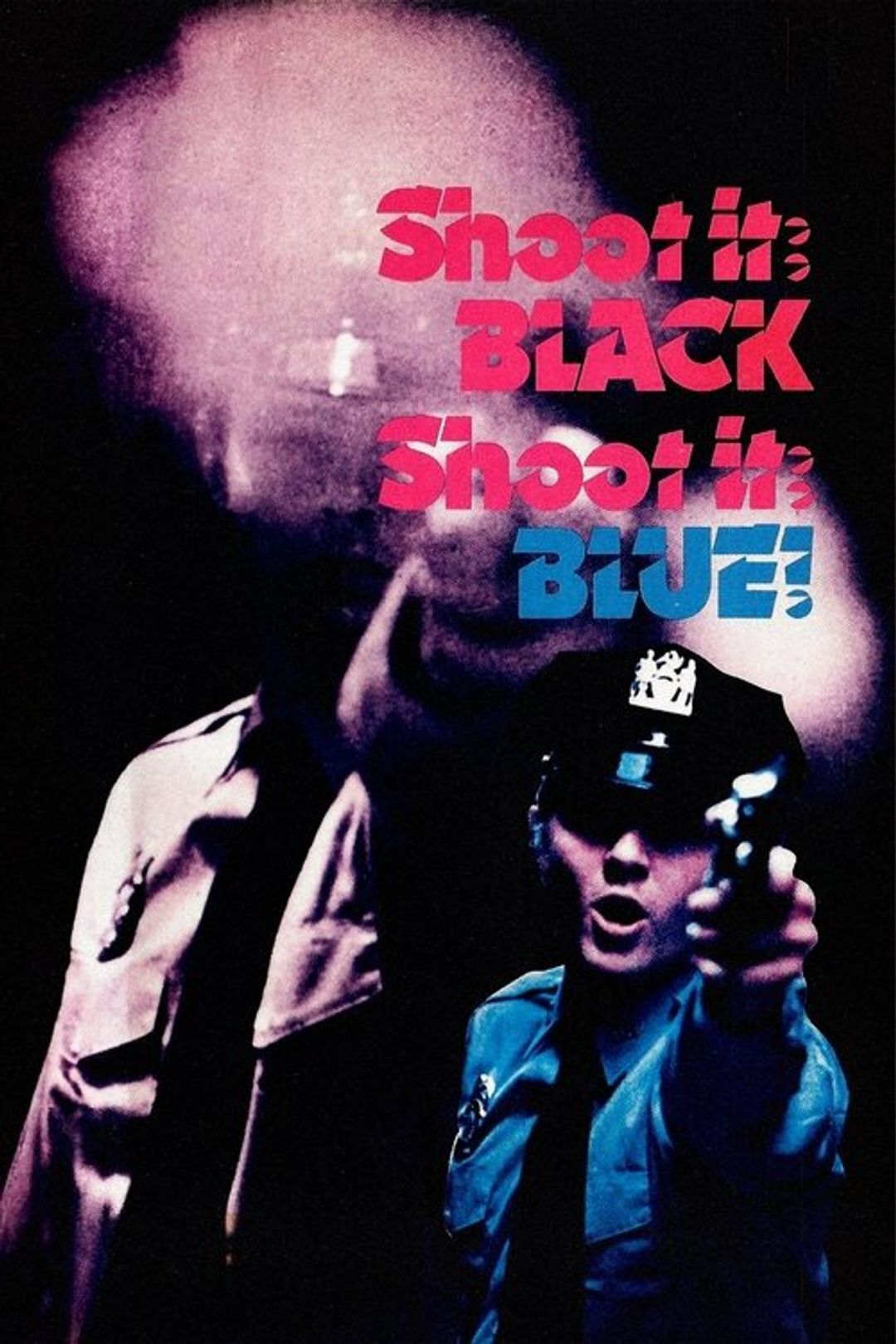 Poster image of Shoot It Black, Shoot It Blue