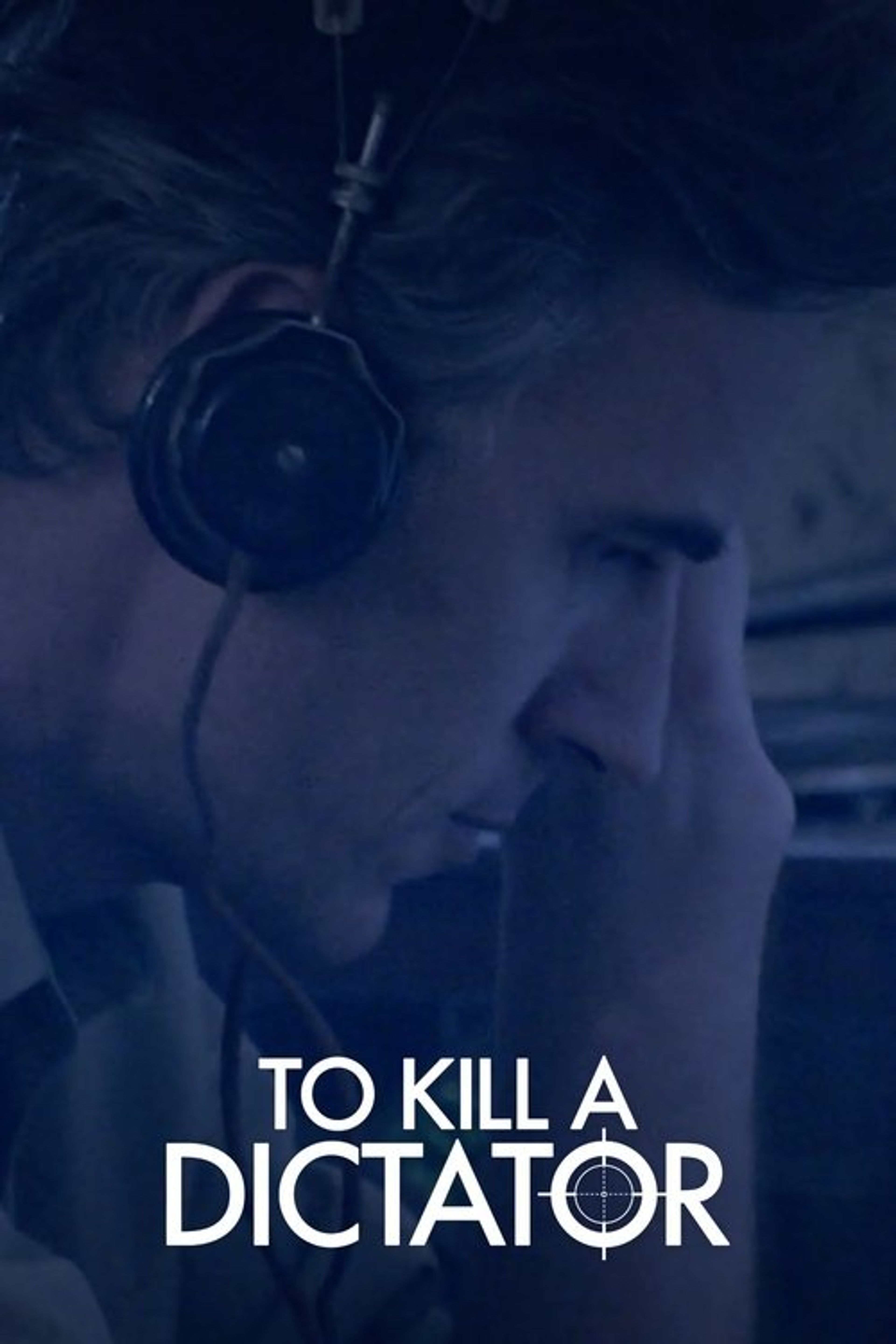 Poster image of To Kill a Dictator