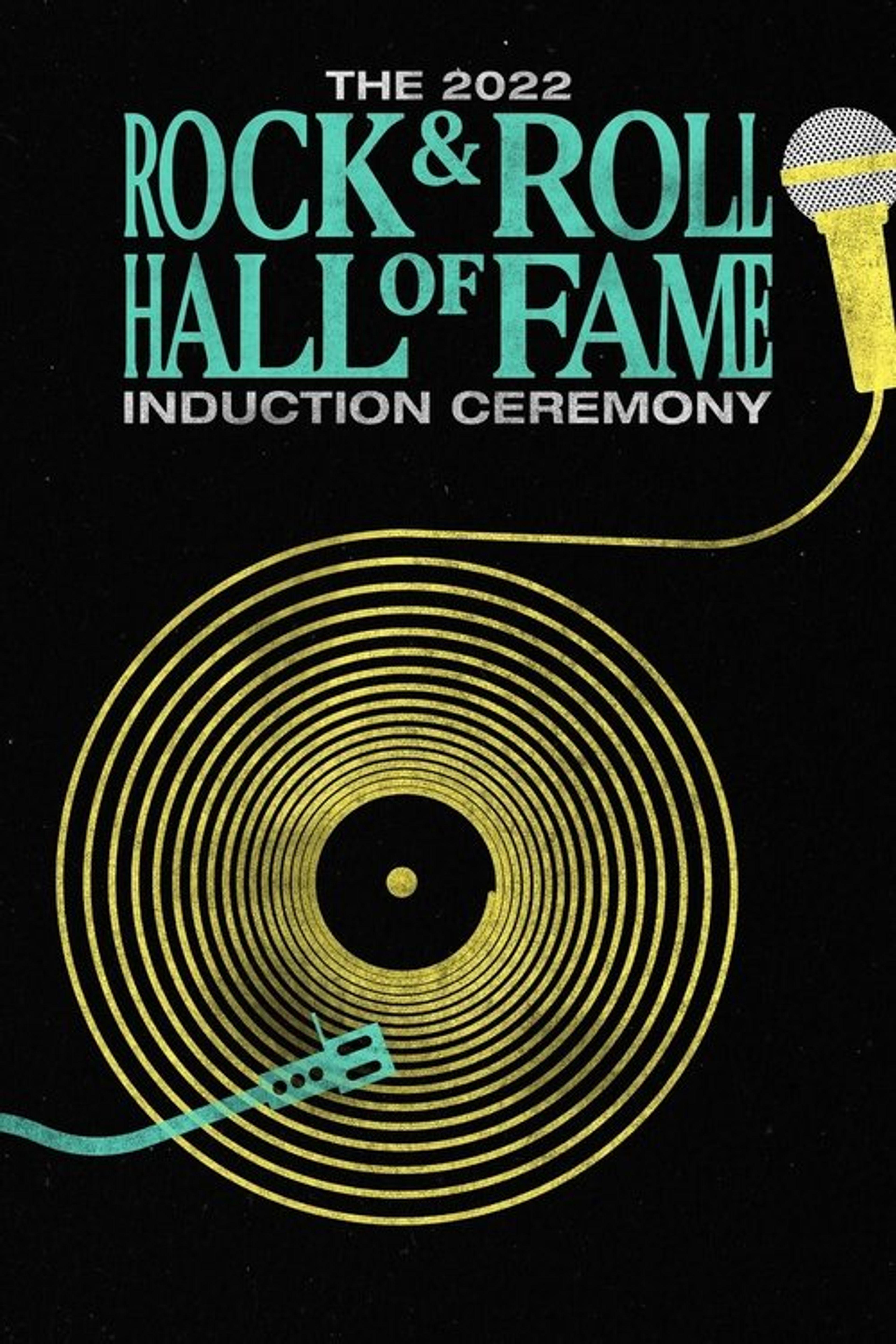 Poster image of 2022 Rock & Roll Hall of Fame Induction Ceremony
