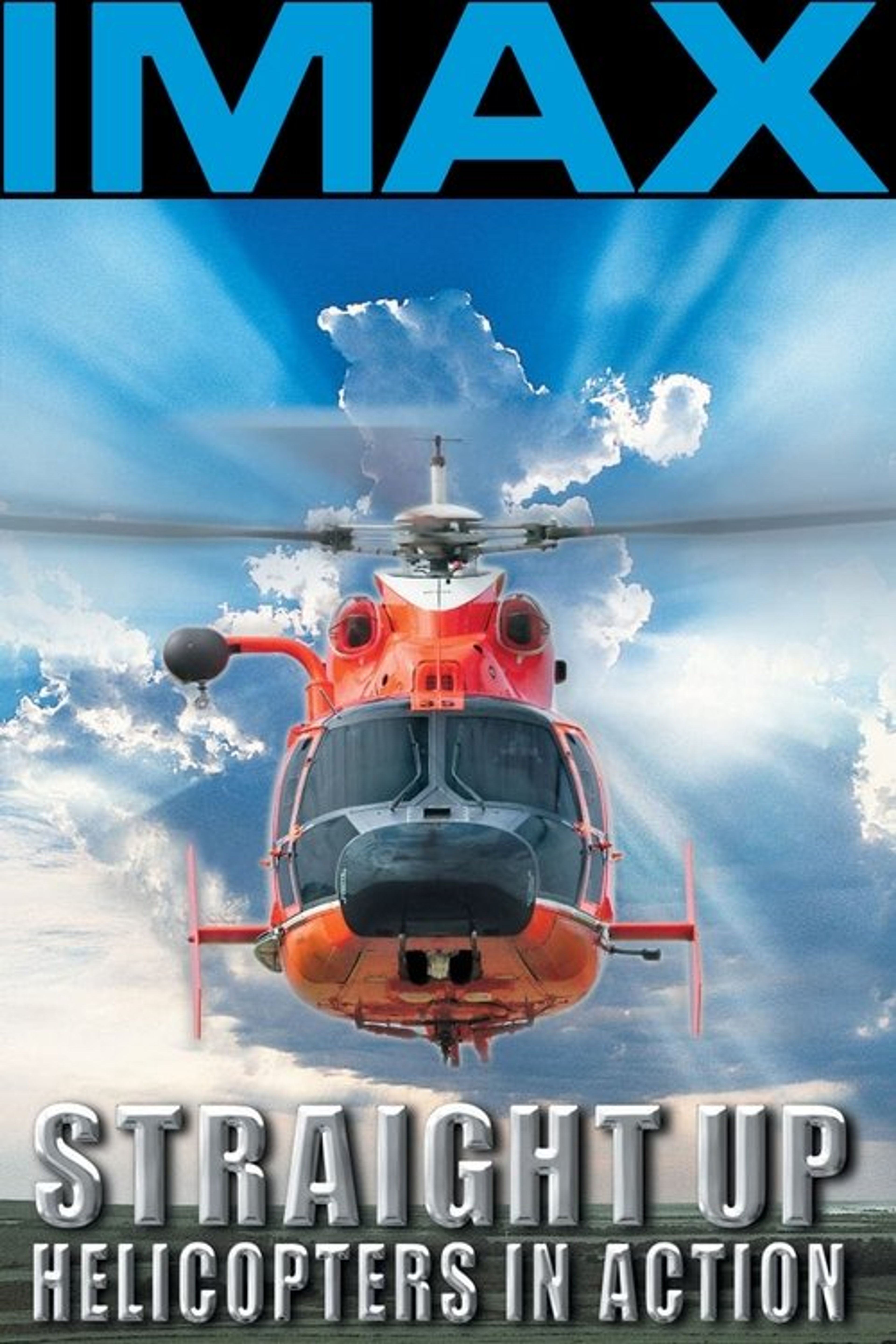 Poster image of Straight Up: Helicopters in Action