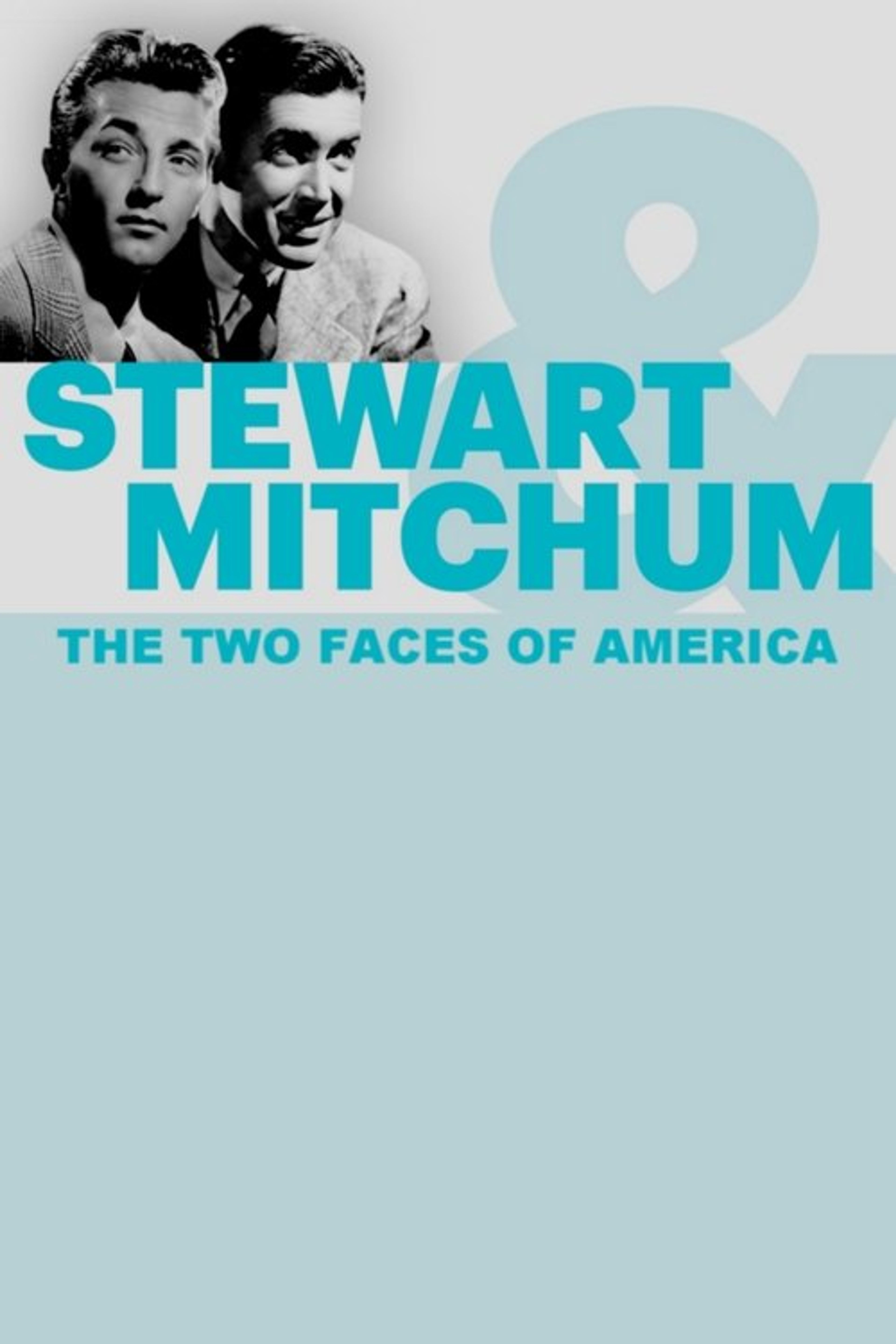 Poster image of Stewart & Mitchum: The Two Faces of America