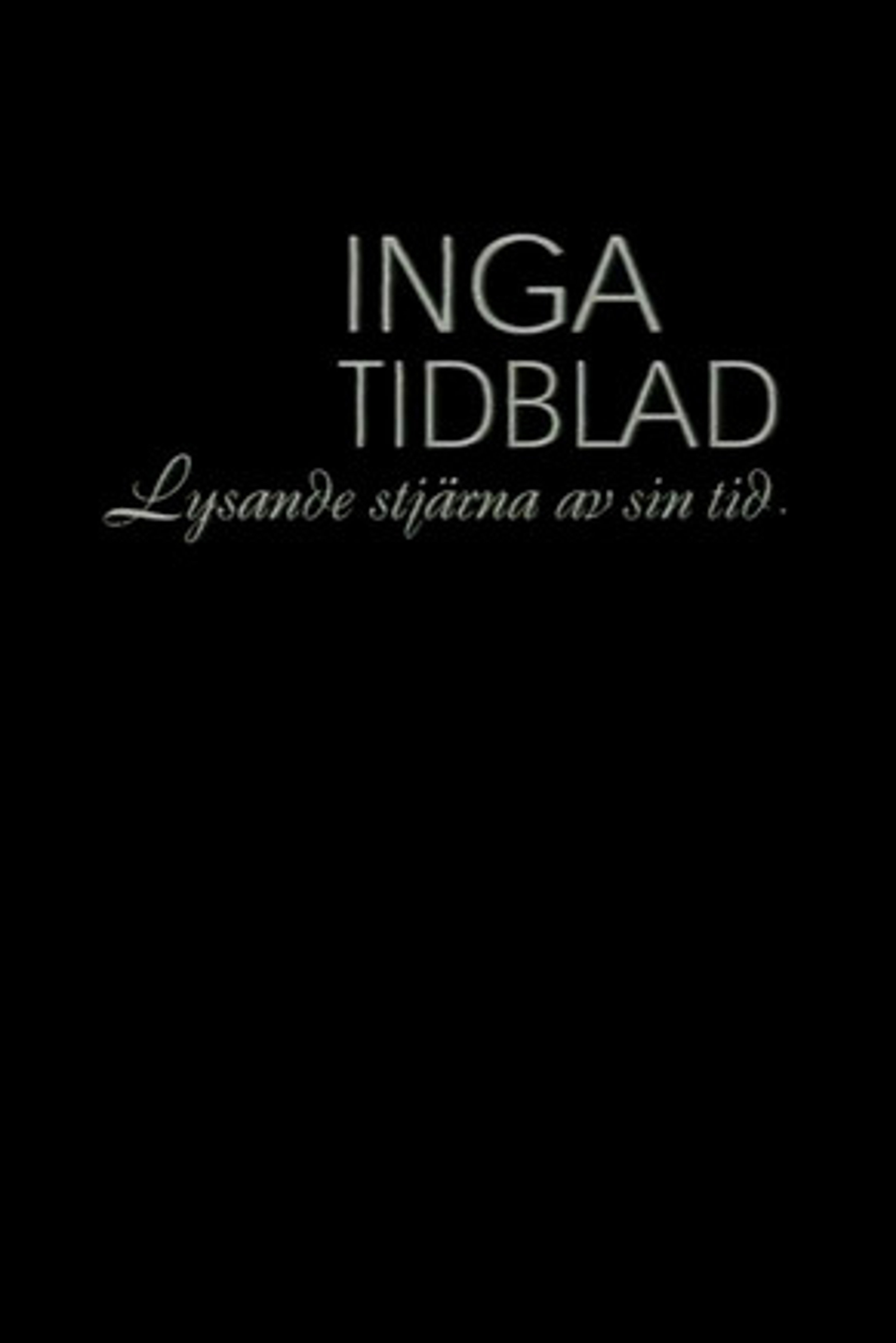 Poster image of Inga Tidblad - Lysande stjärna av sin tid
