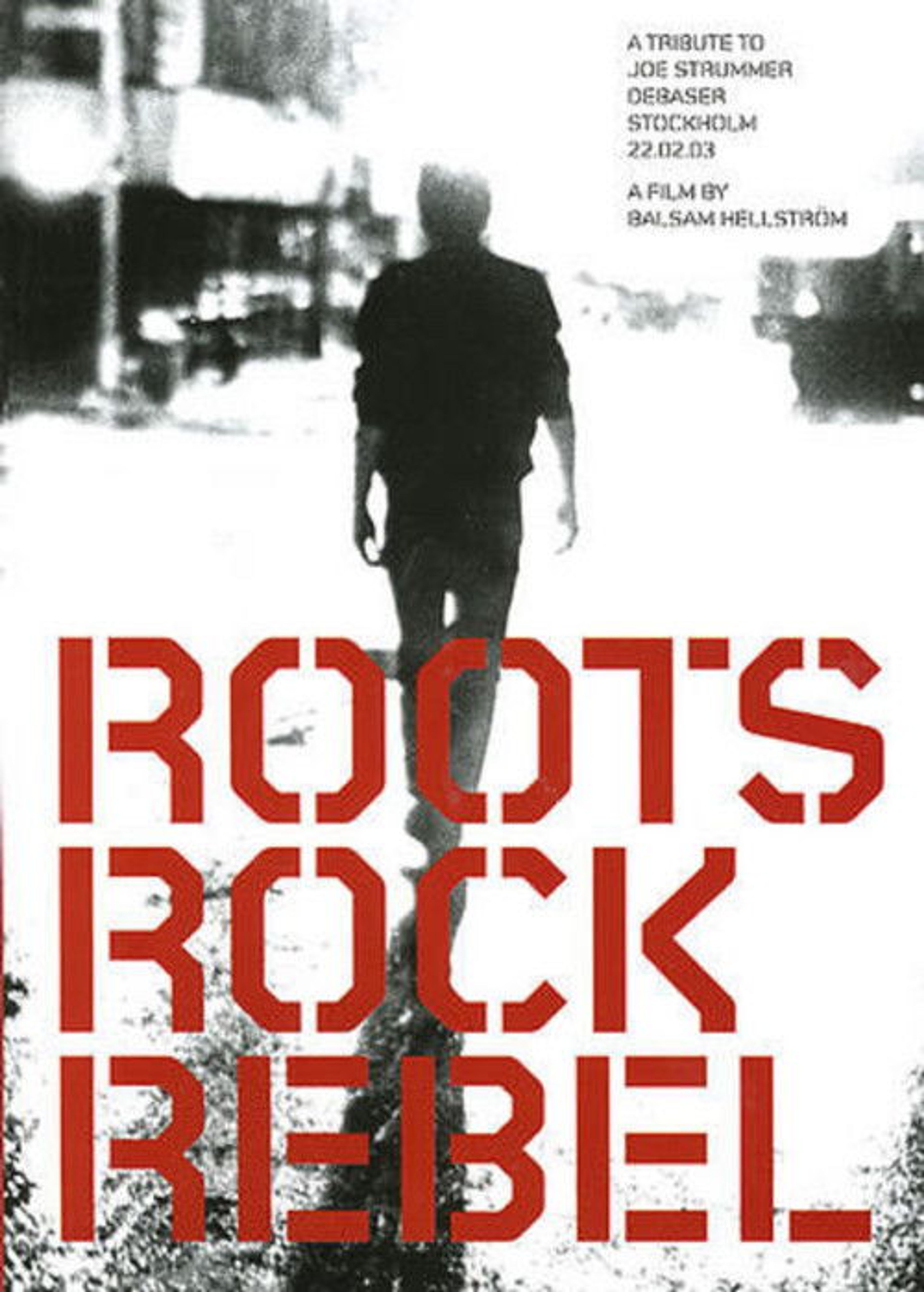 Poster image of Roots Rock Rebel: A Tribute to Joe Strummer