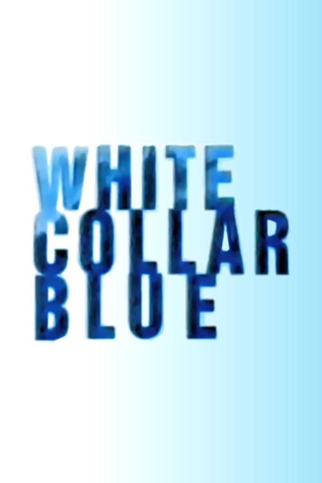 Poster image of White Collar Blue