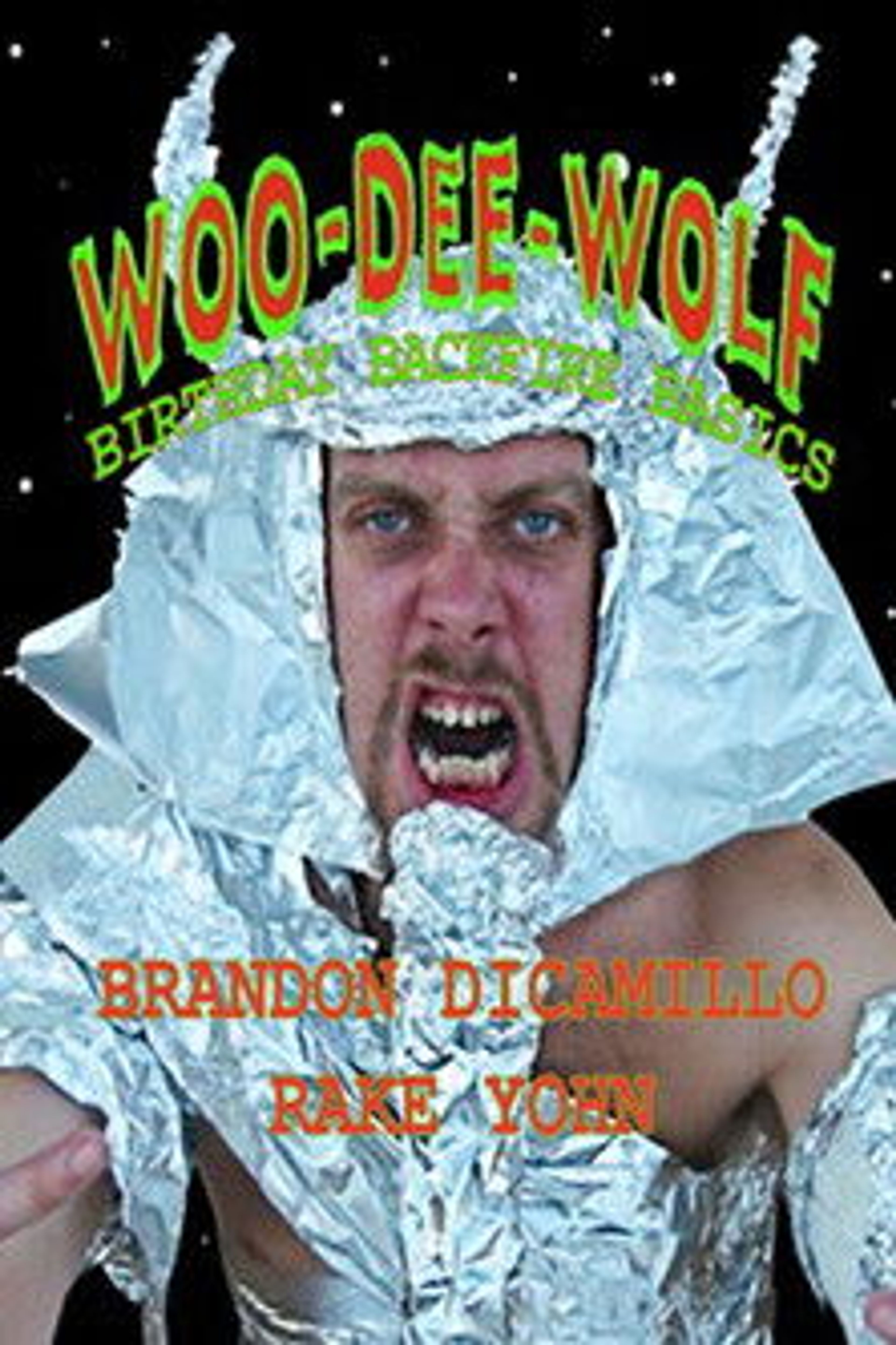 Poster image of Woo-Dee-Wolf's Birthday Backfire!