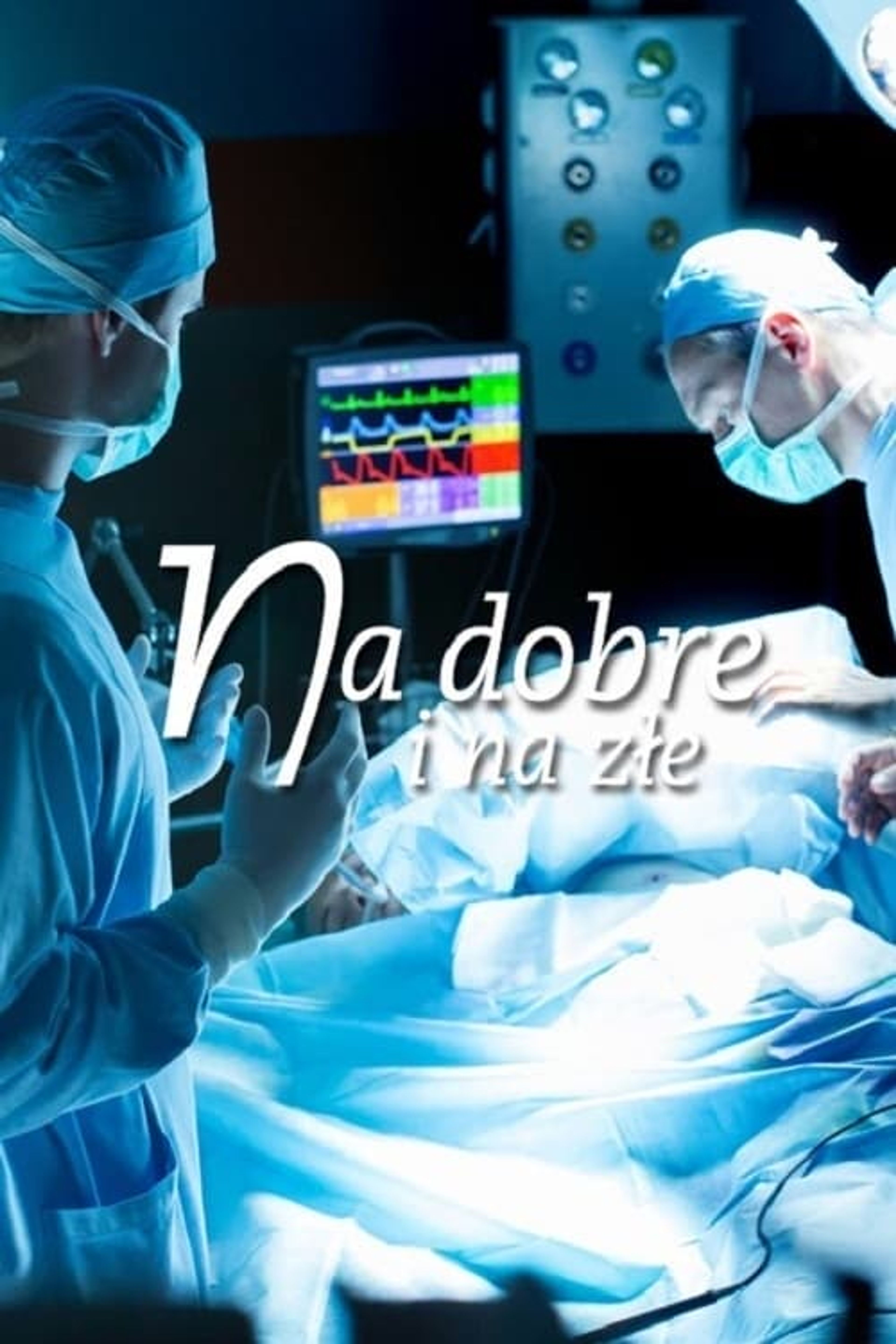 Poster image of Na dobre i na złe