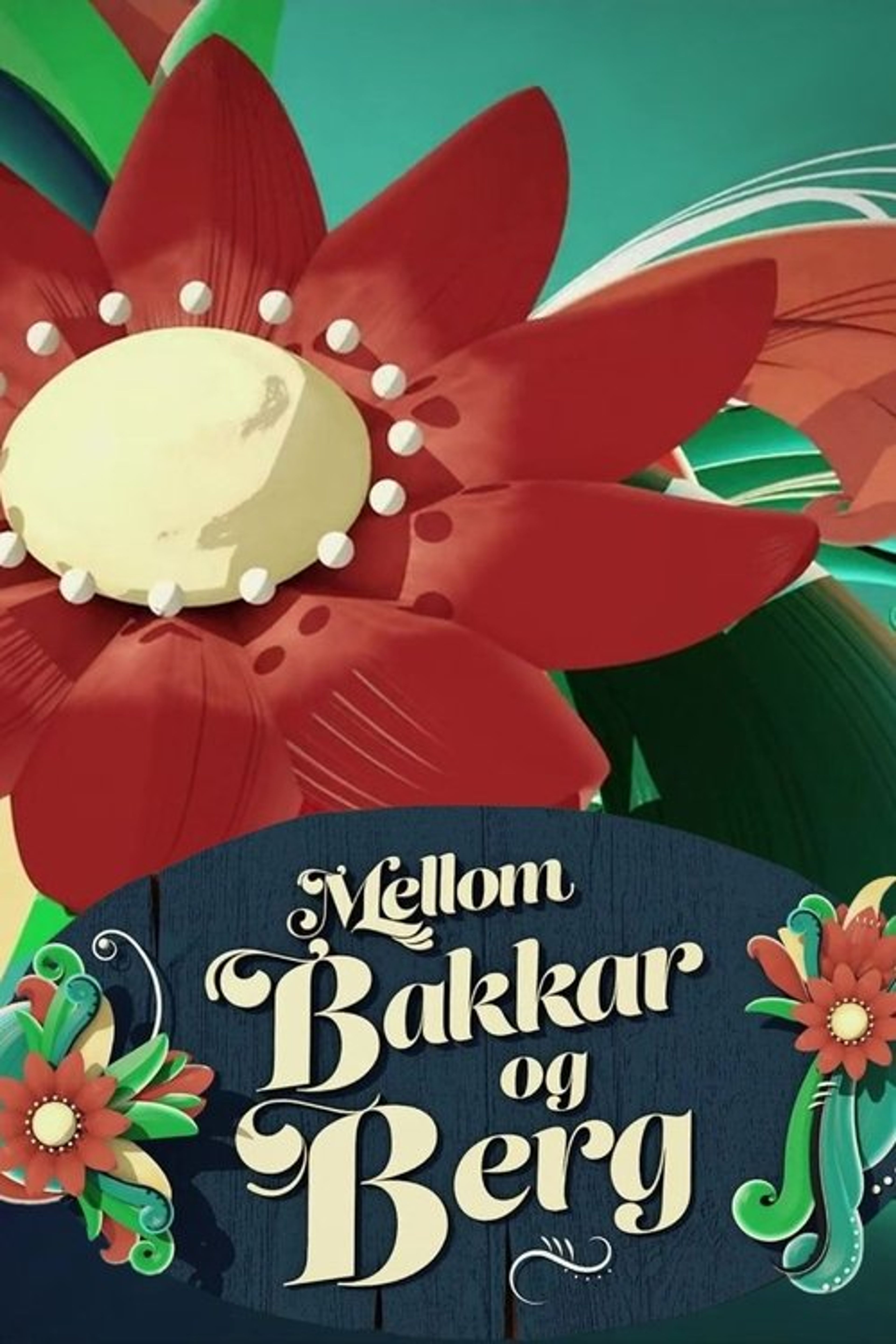 Poster image of Mellom bakkar og berg