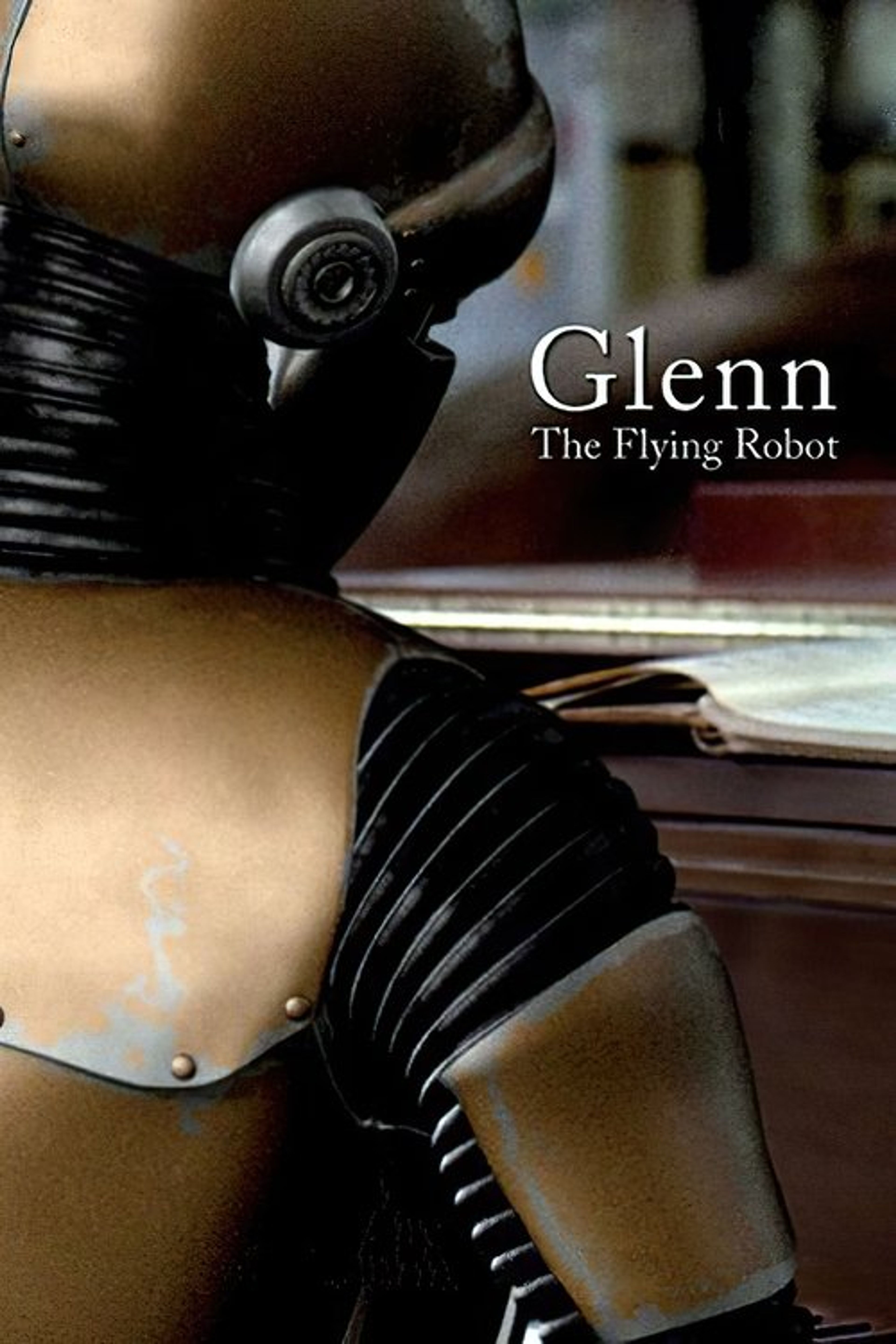 Poster image of Glenn, the Flying Robot