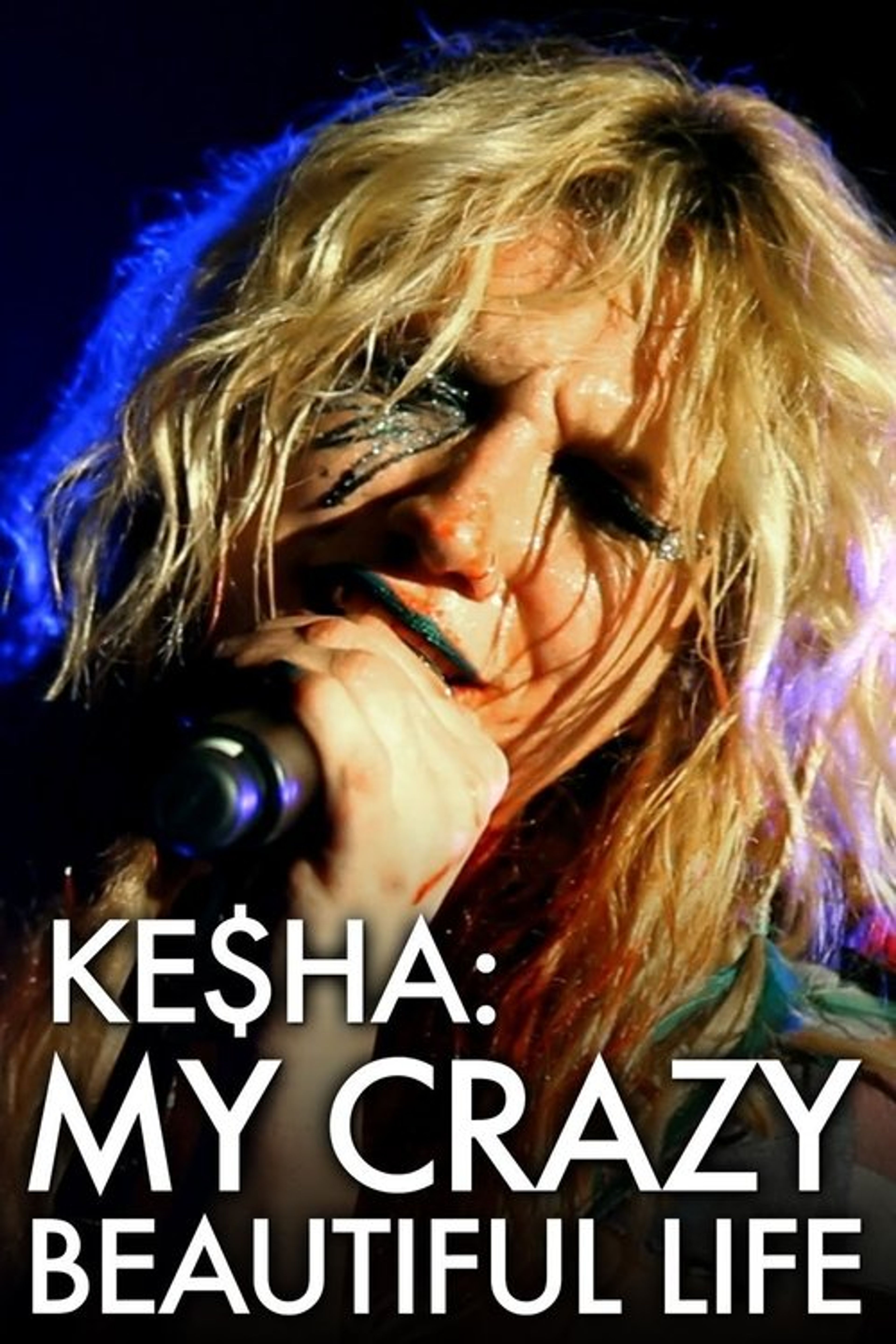 Poster image of Ke$ha: My Crazy Beautiful Life