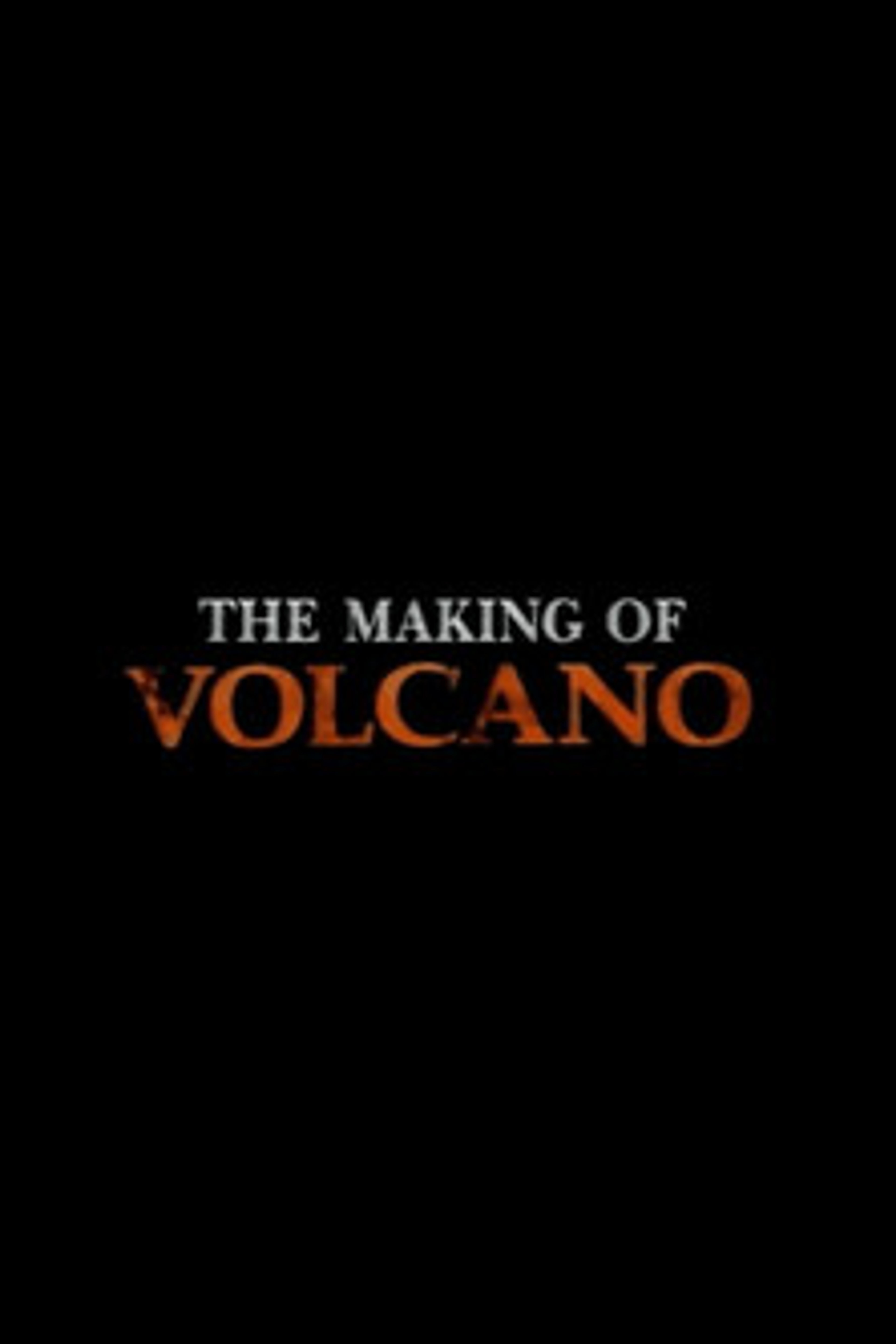 Poster image of The Making of Volcano