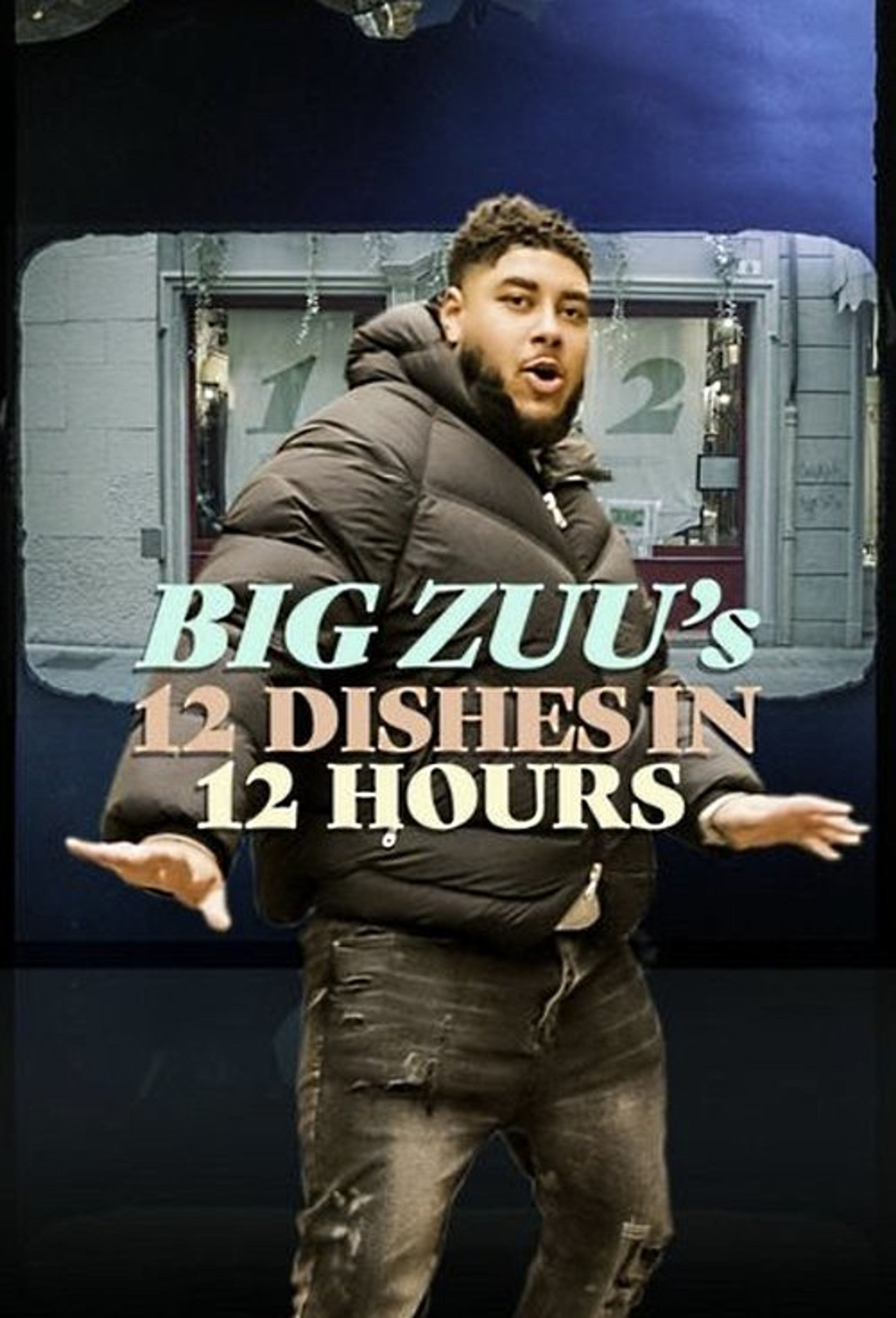 Poster image of Big Zuu's 12 Dishes in 12 Hours