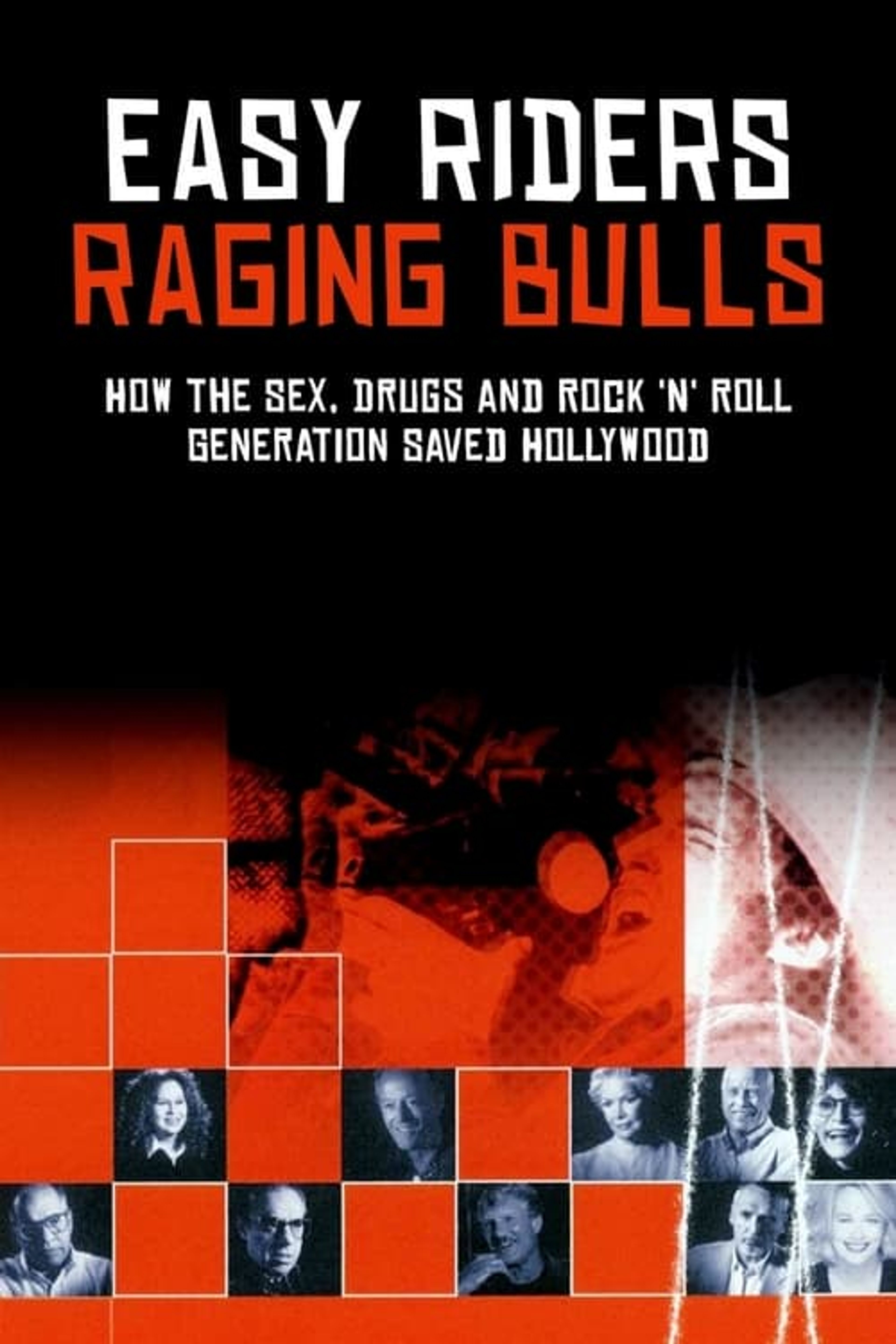 Poster image of Easy Riders, Raging Bulls: How the Sex 'n' Drugs 'n' Rock 'n' Roll Generation Saved Hollywood