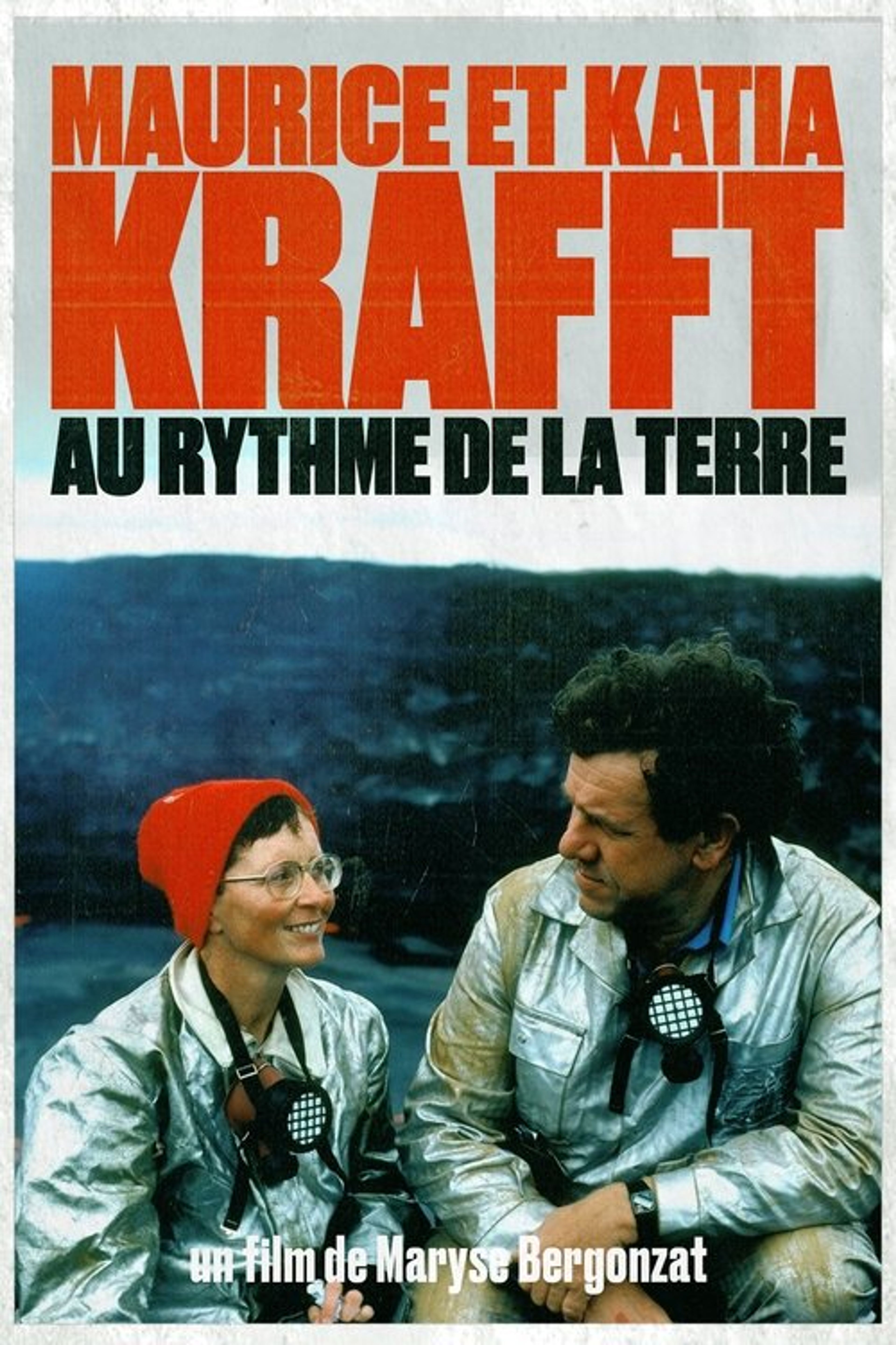 Poster image of Maurice and Katia Krafft: To the rhythm of the Earth