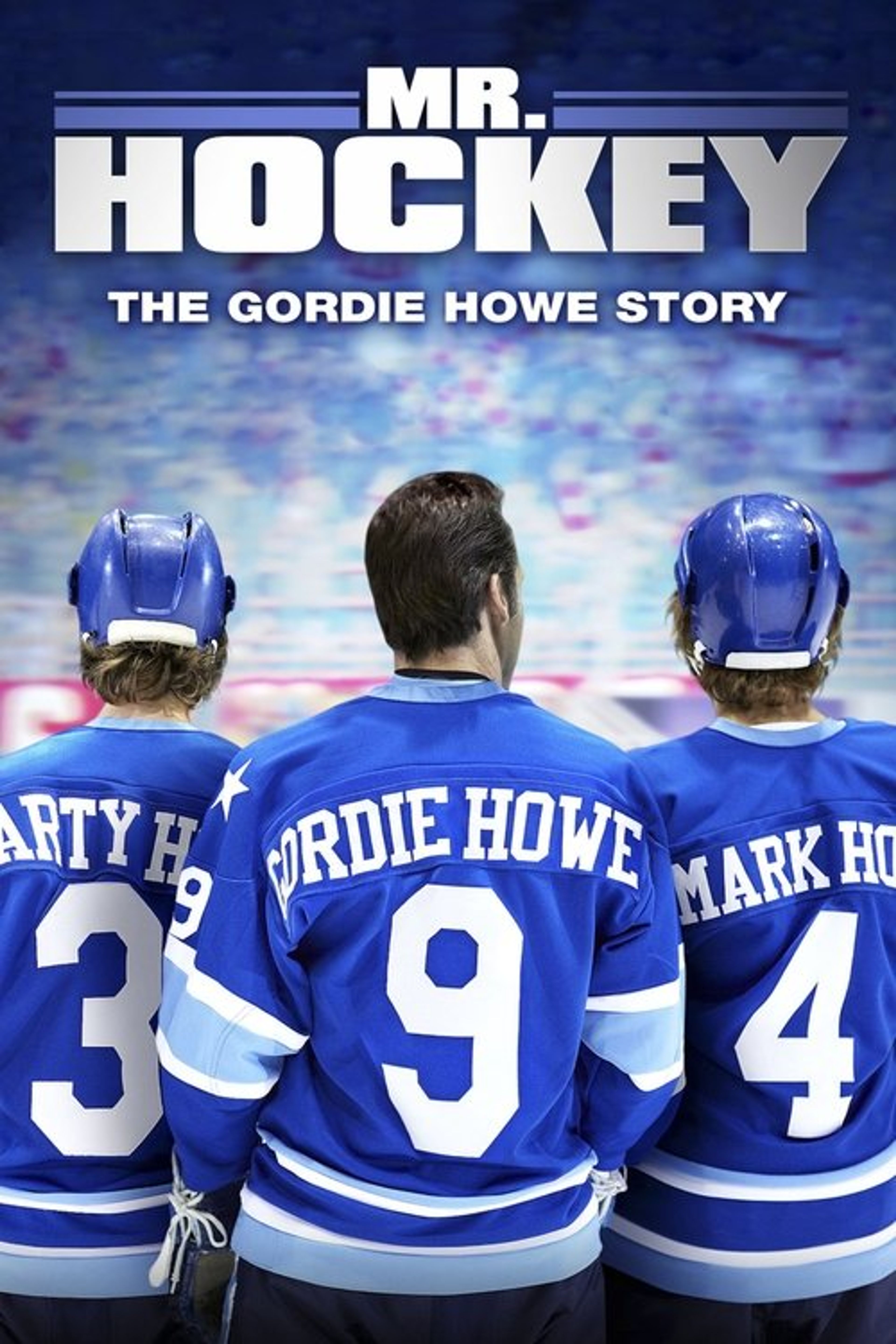 Poster image of Mr. Hockey: The Gordie Howe Story