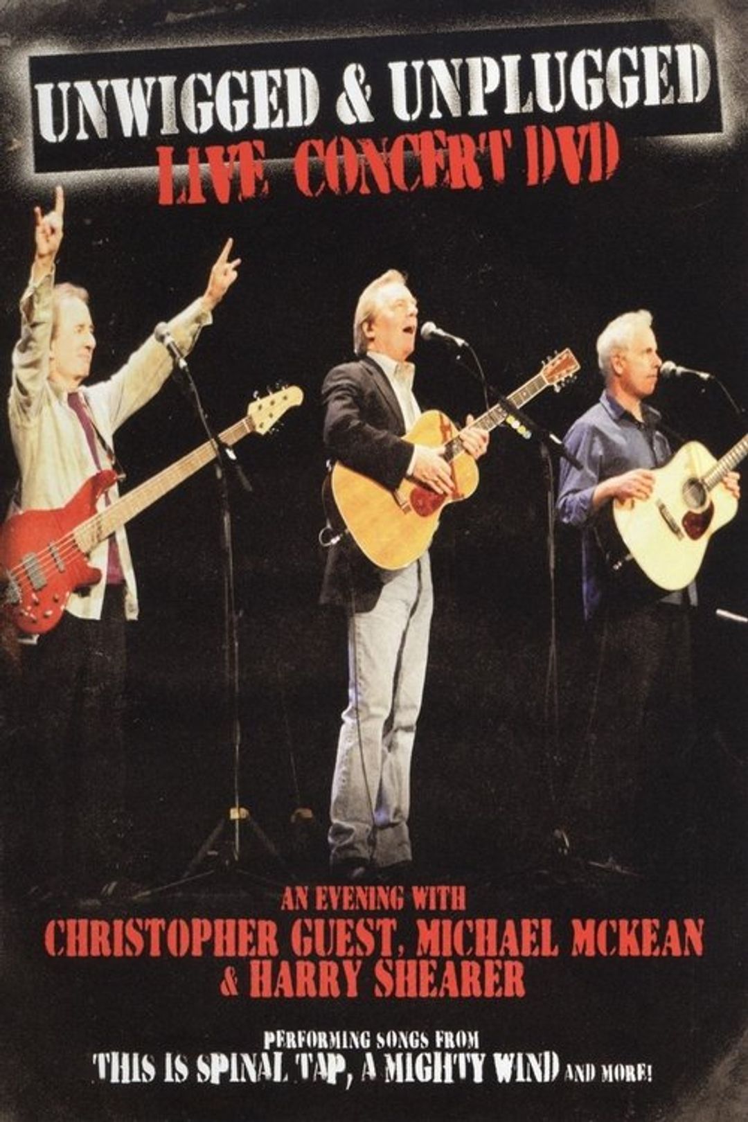 Poster image of Unwigged & Unplugged: An Evening with Christopher Guest, Michael McKean and Harry Shearer