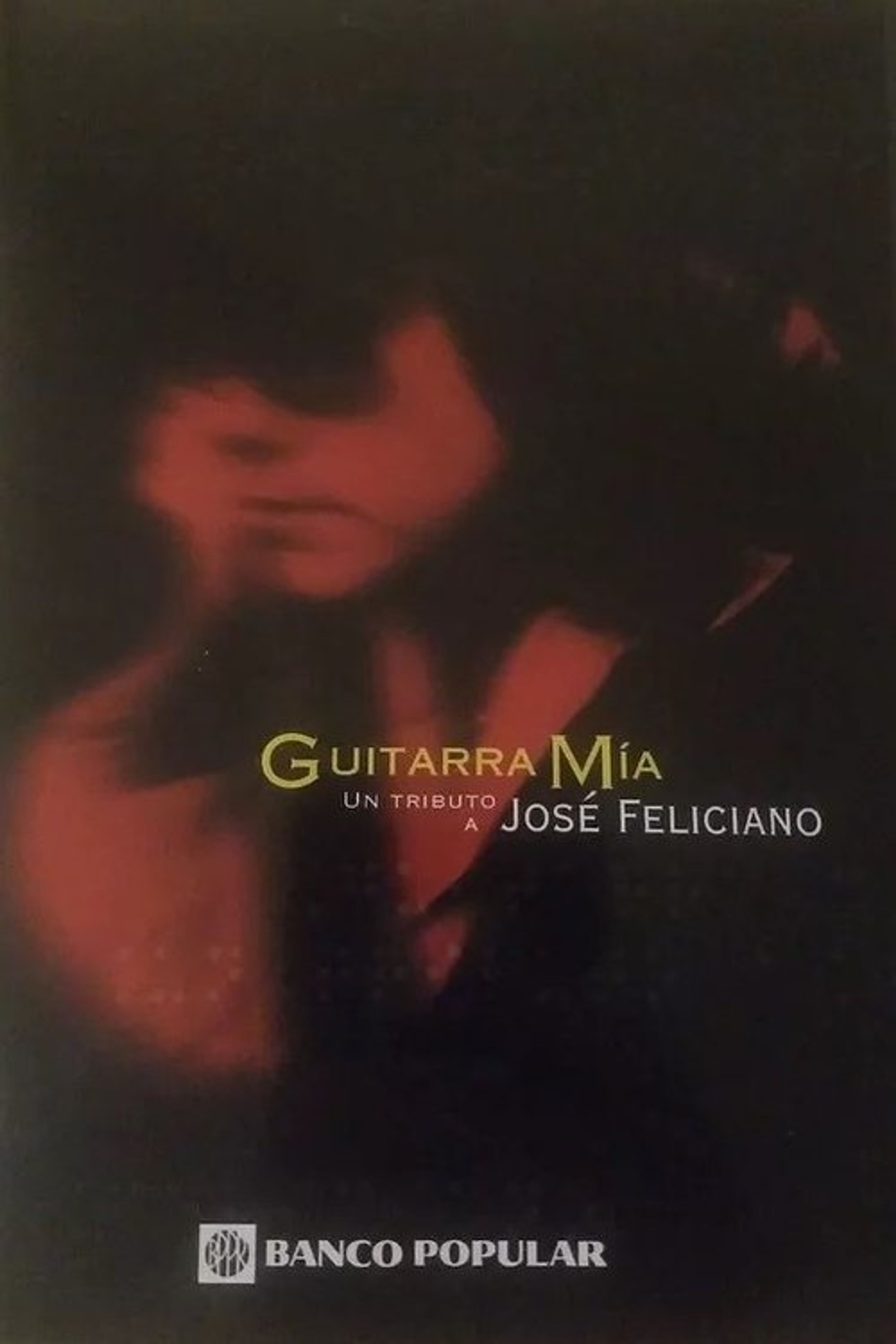 Poster image of Guitarra Mía: A Tribute To José Feliciano