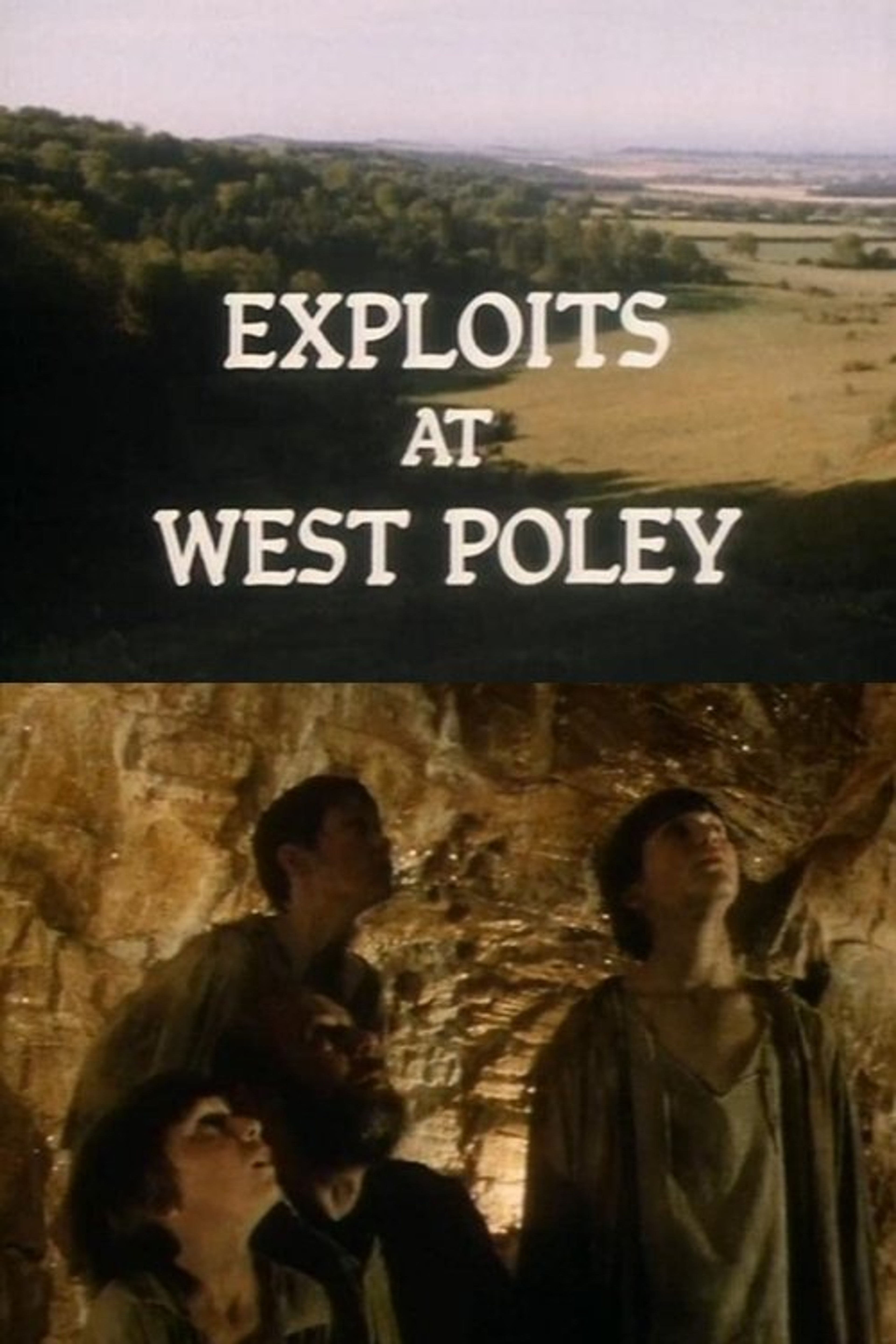 Poster image of Exploits at West Poley
