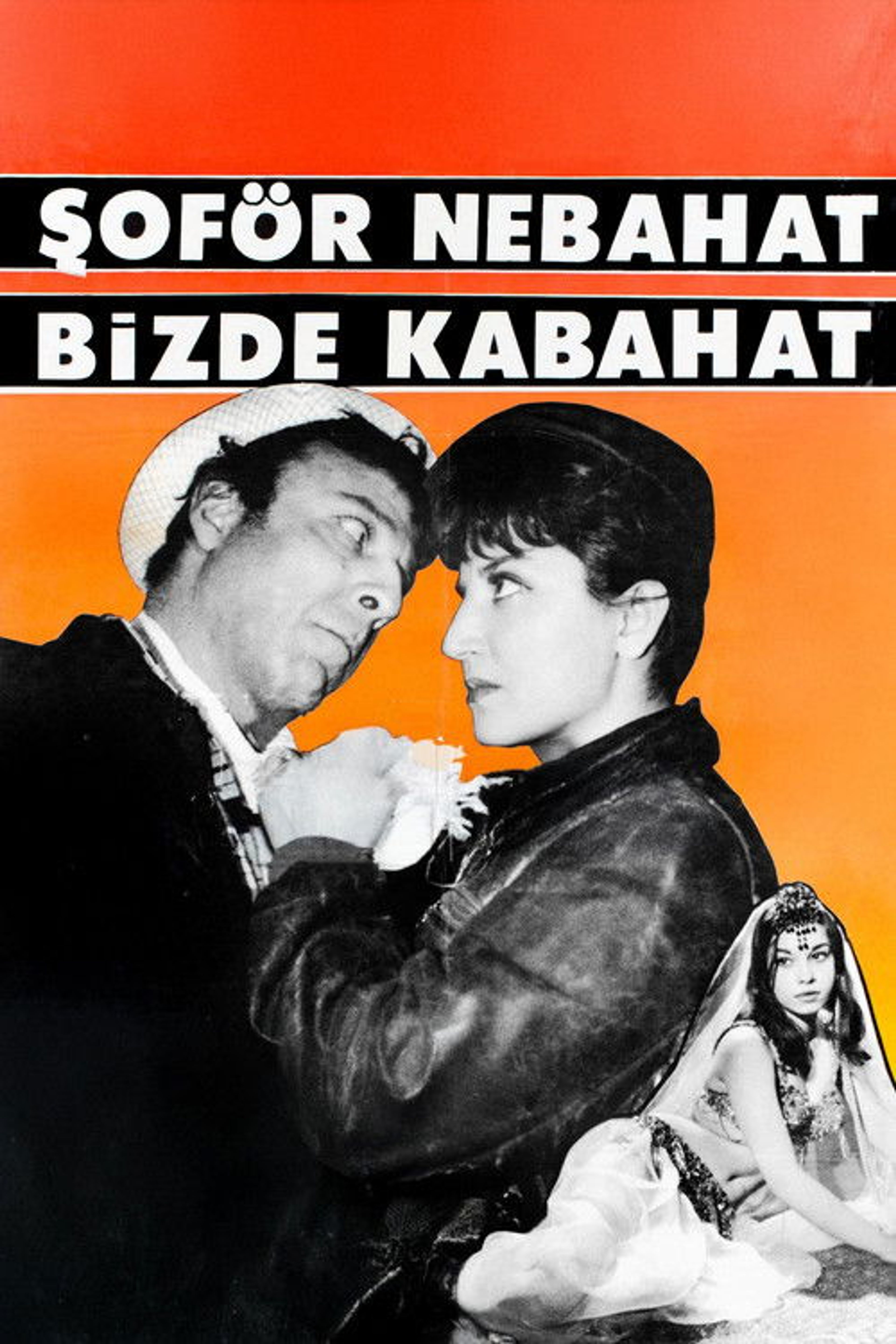 Poster image of Şoför Nebahat Bizde Kabahat