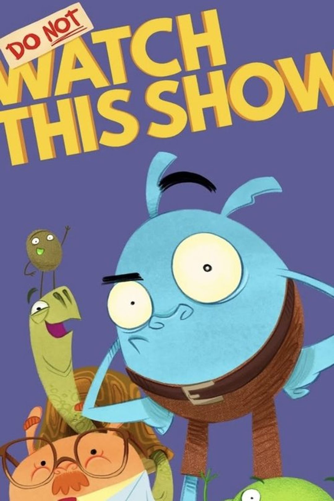 Poster image of Do Not Watch This Show