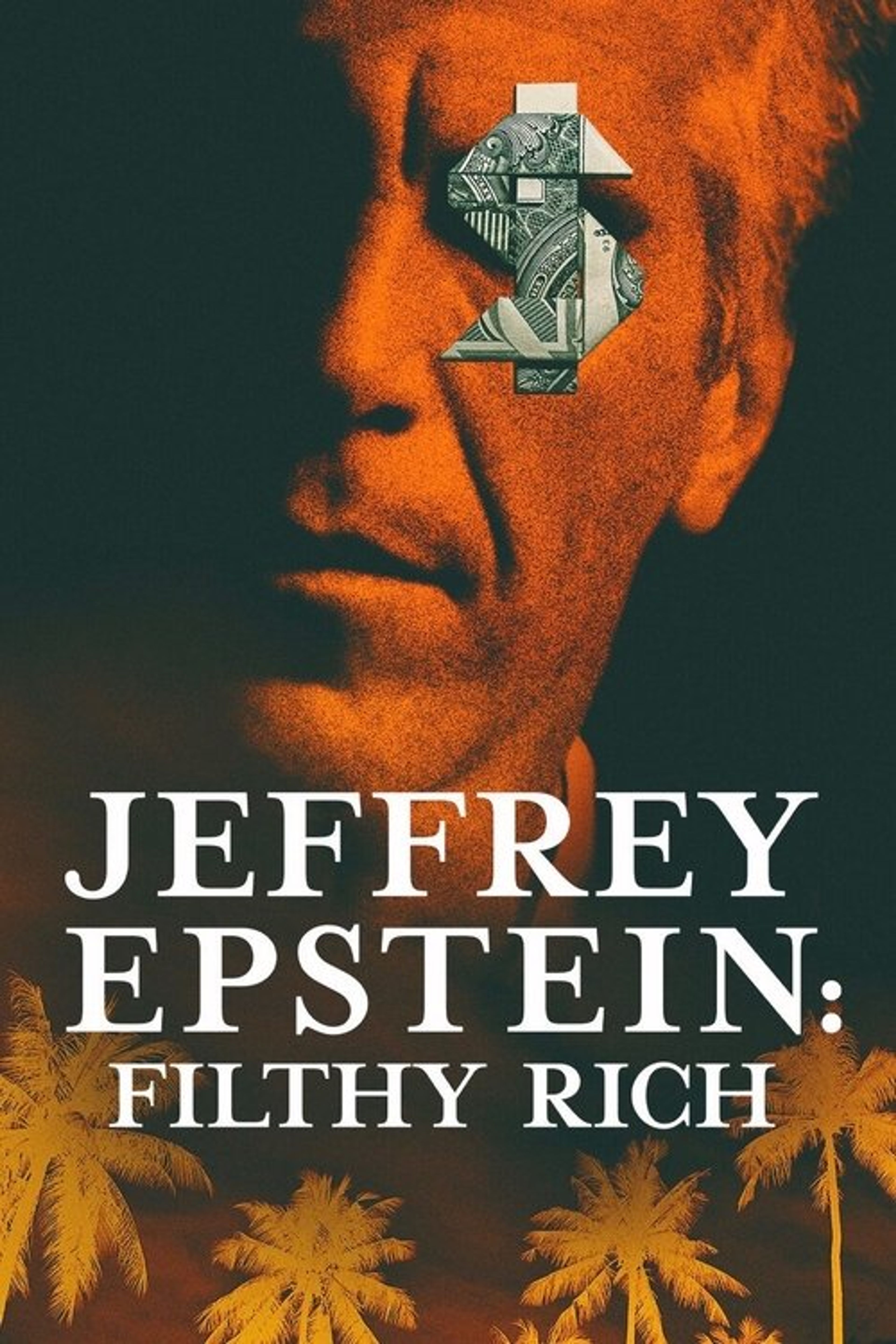Poster image of Jeffrey Epstein: Filthy Rich