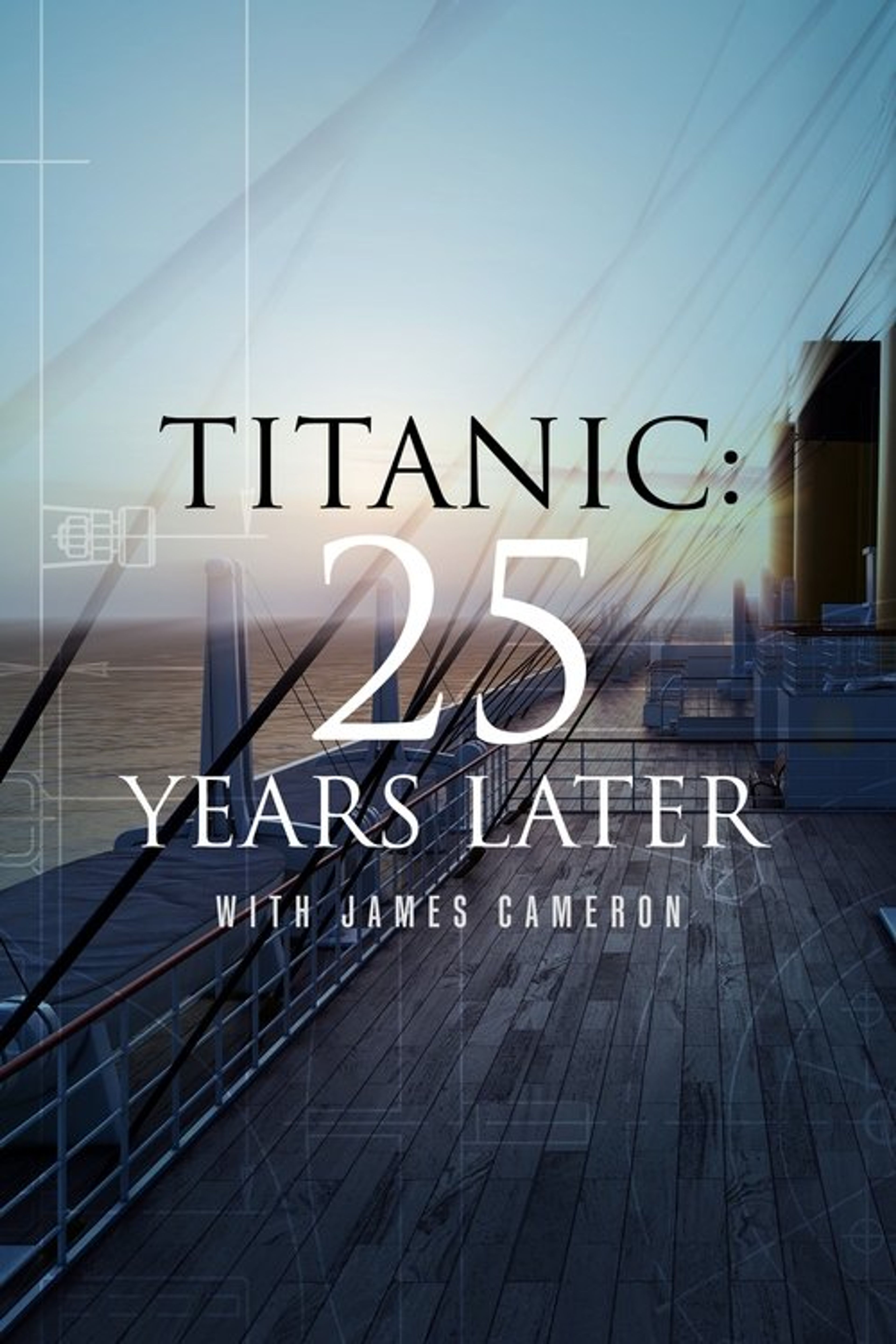 Poster image of Titanic: 25 Years Later with James Cameron