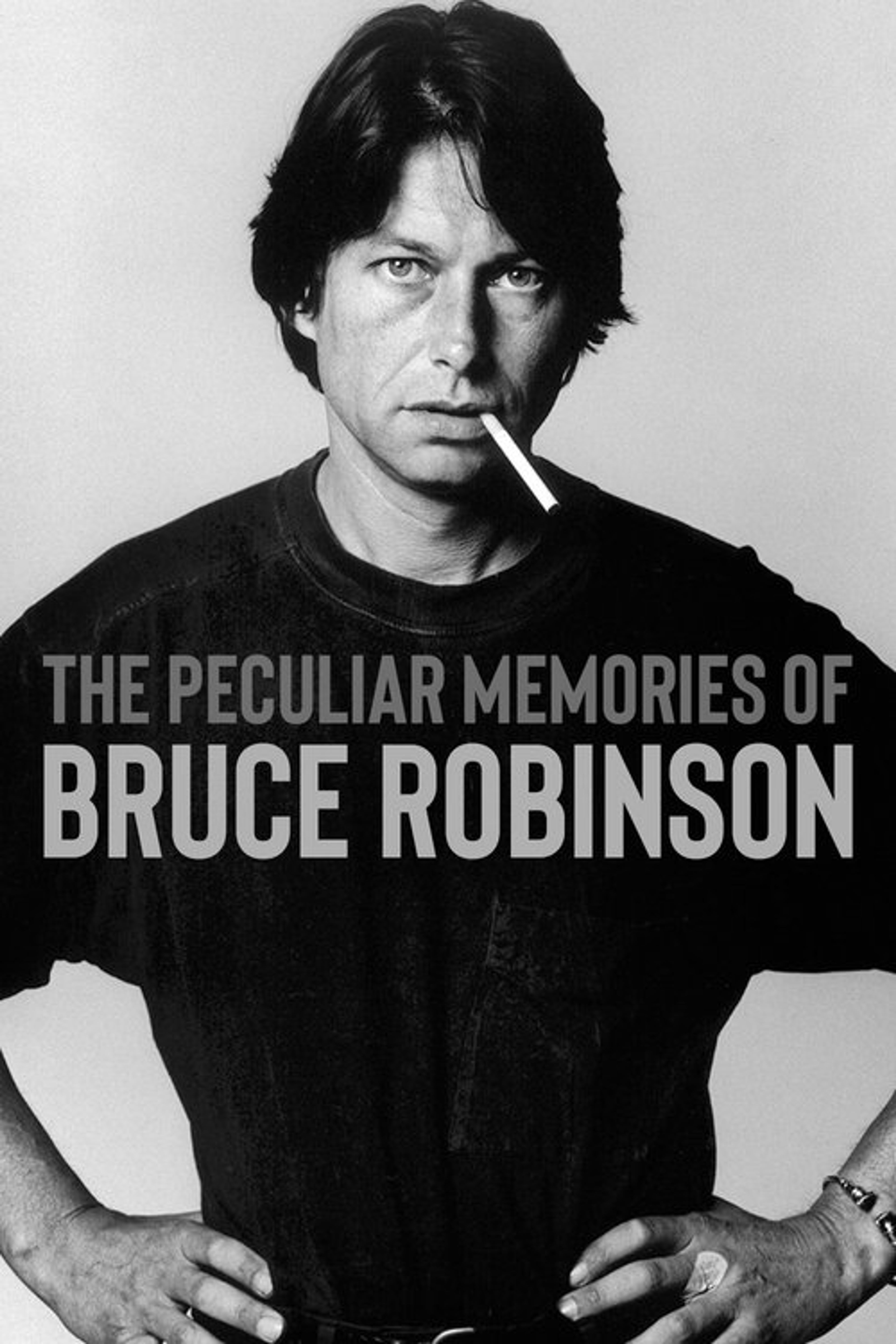 Poster image of The Peculiar Memories of Bruce Robinson