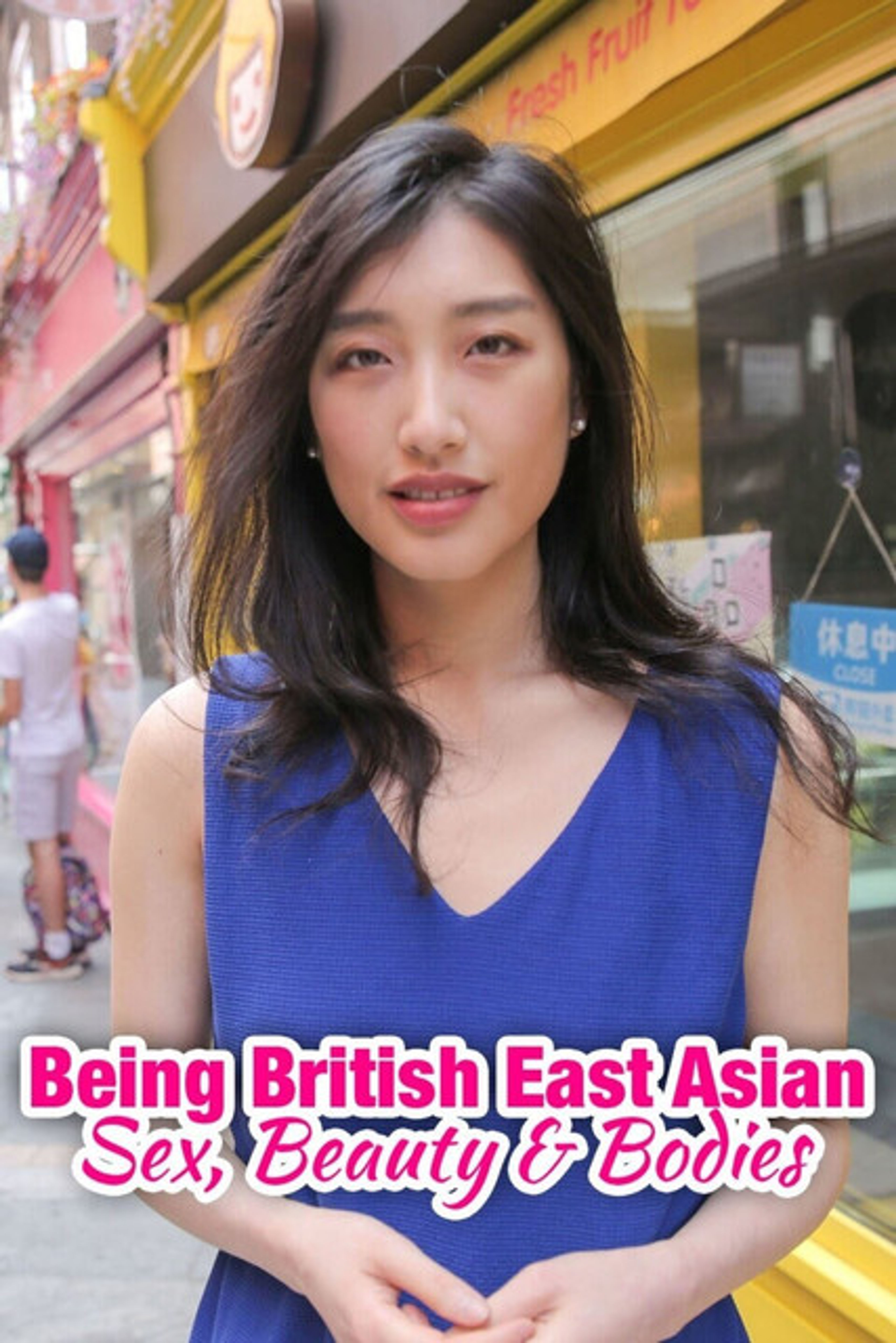 Poster image of Being British East Asian: Sex, Beauty & Bodies