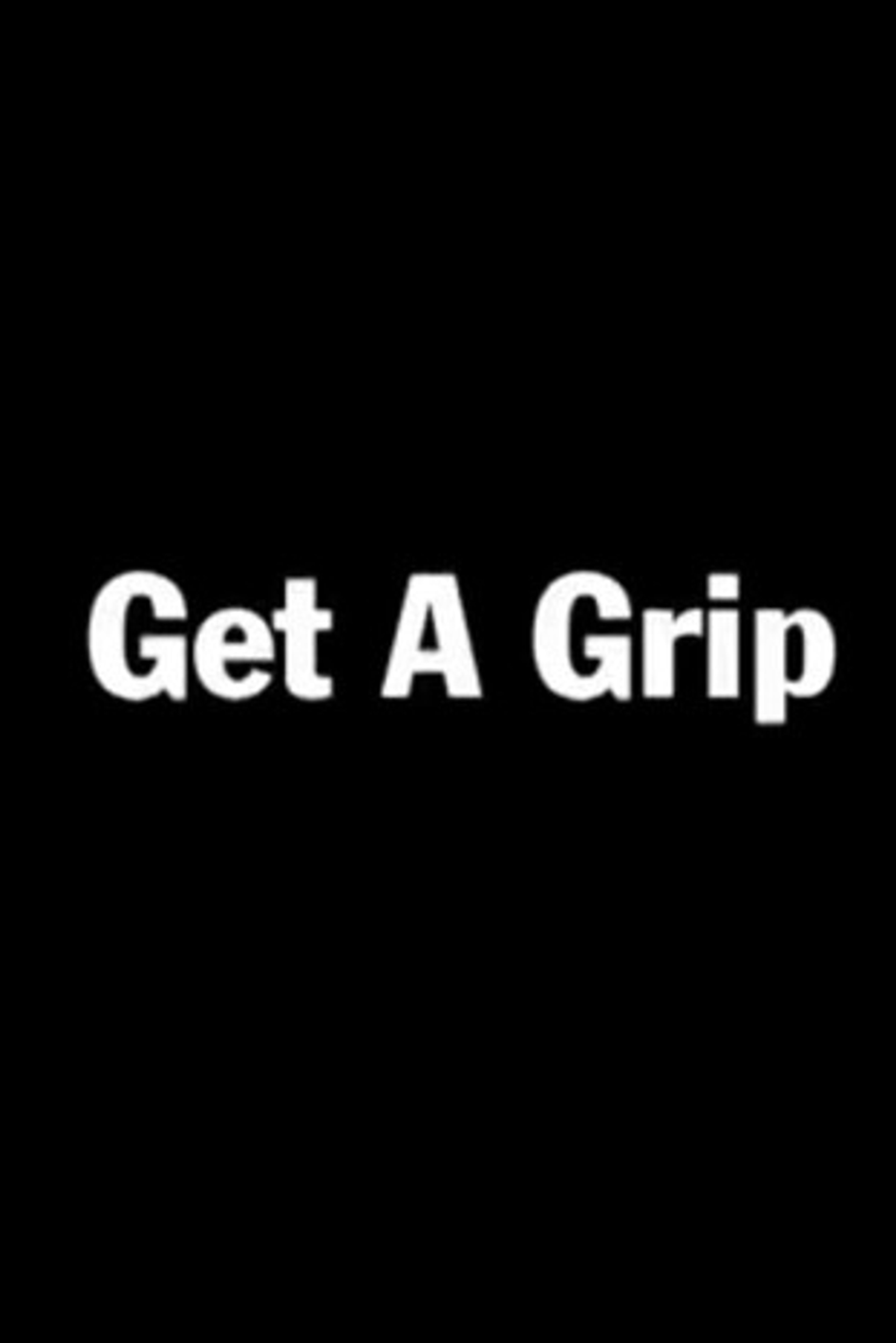 Poster image of Get a Grip