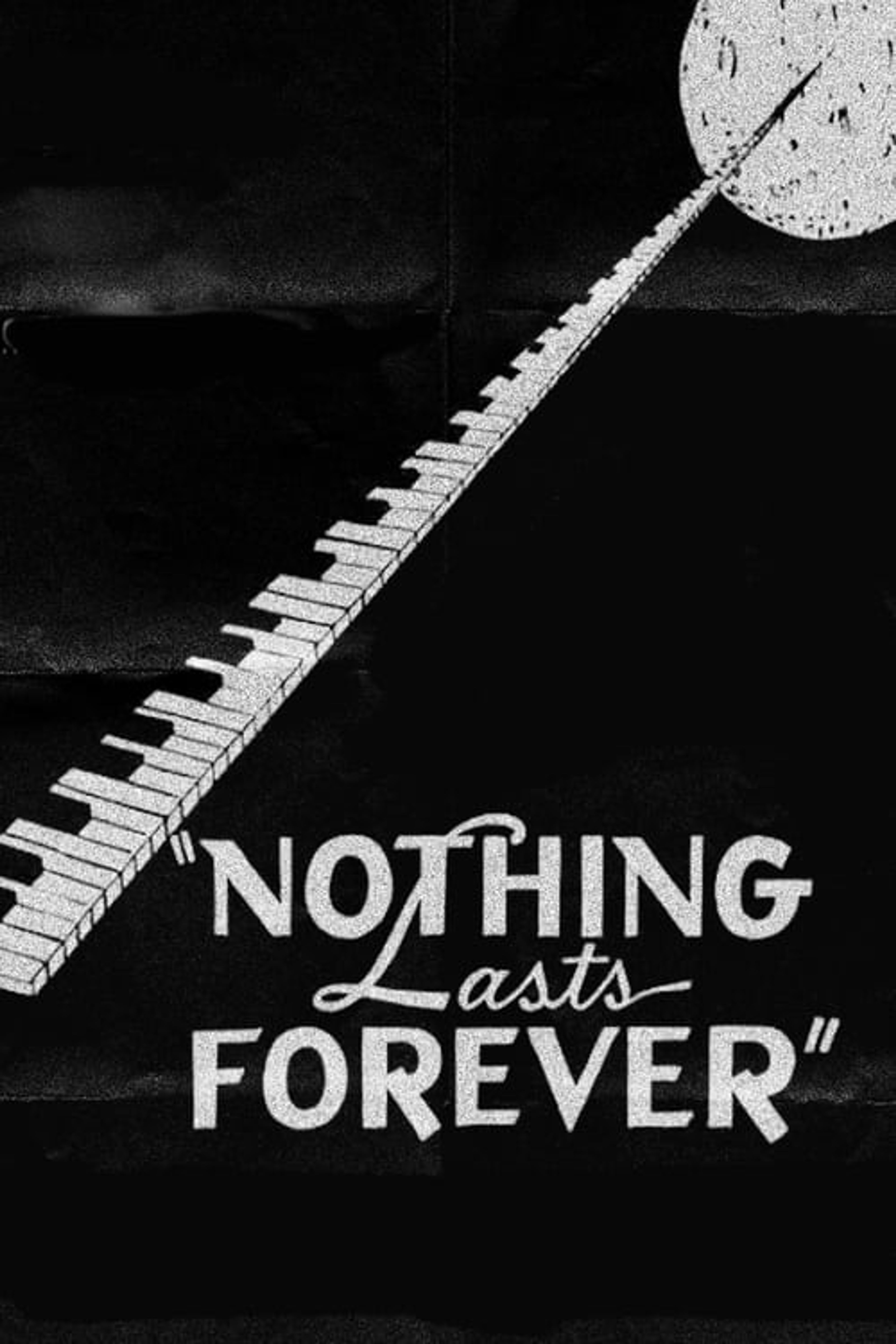 Poster image of Nothing Lasts Forever