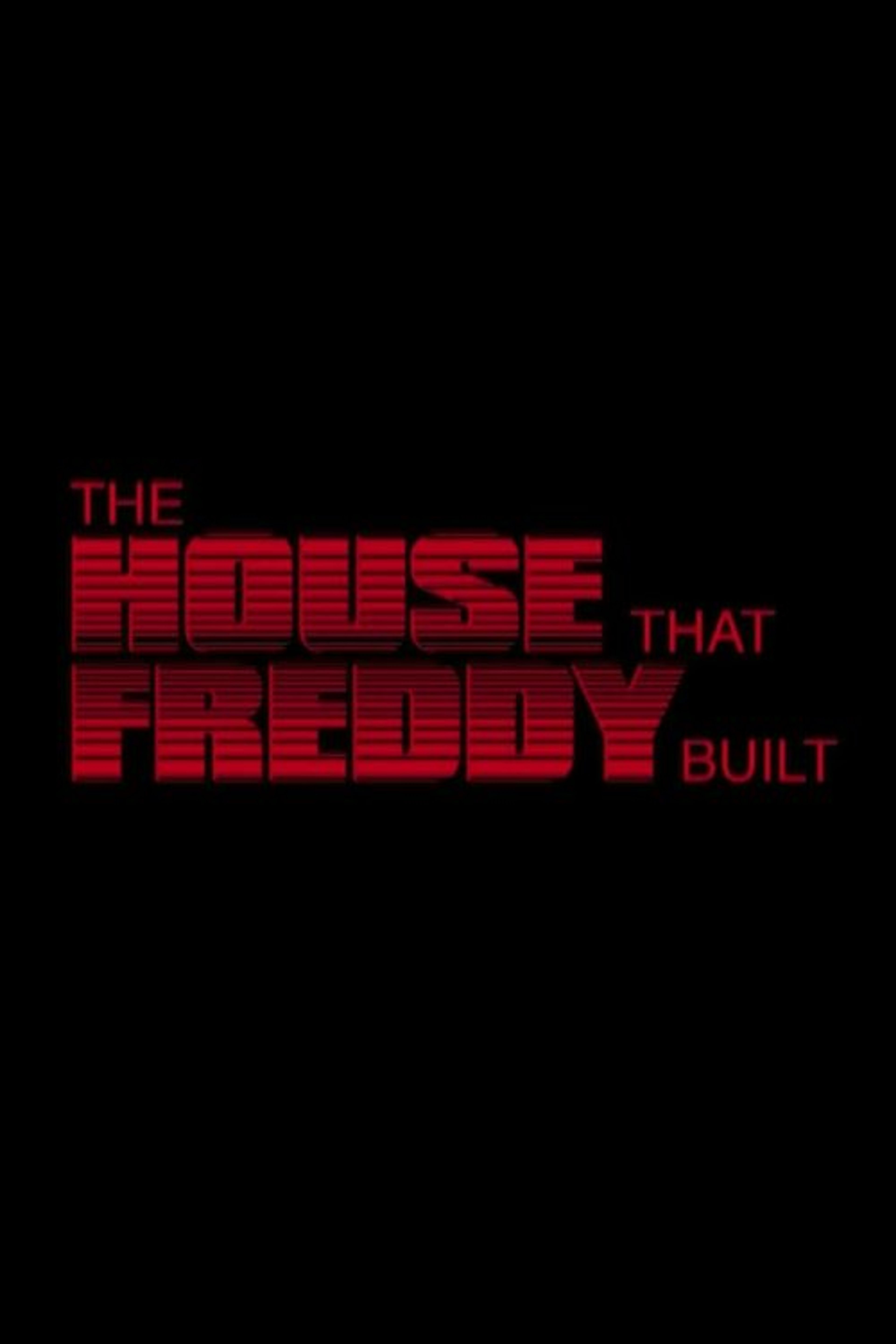 Poster image of The House That Freddy Built