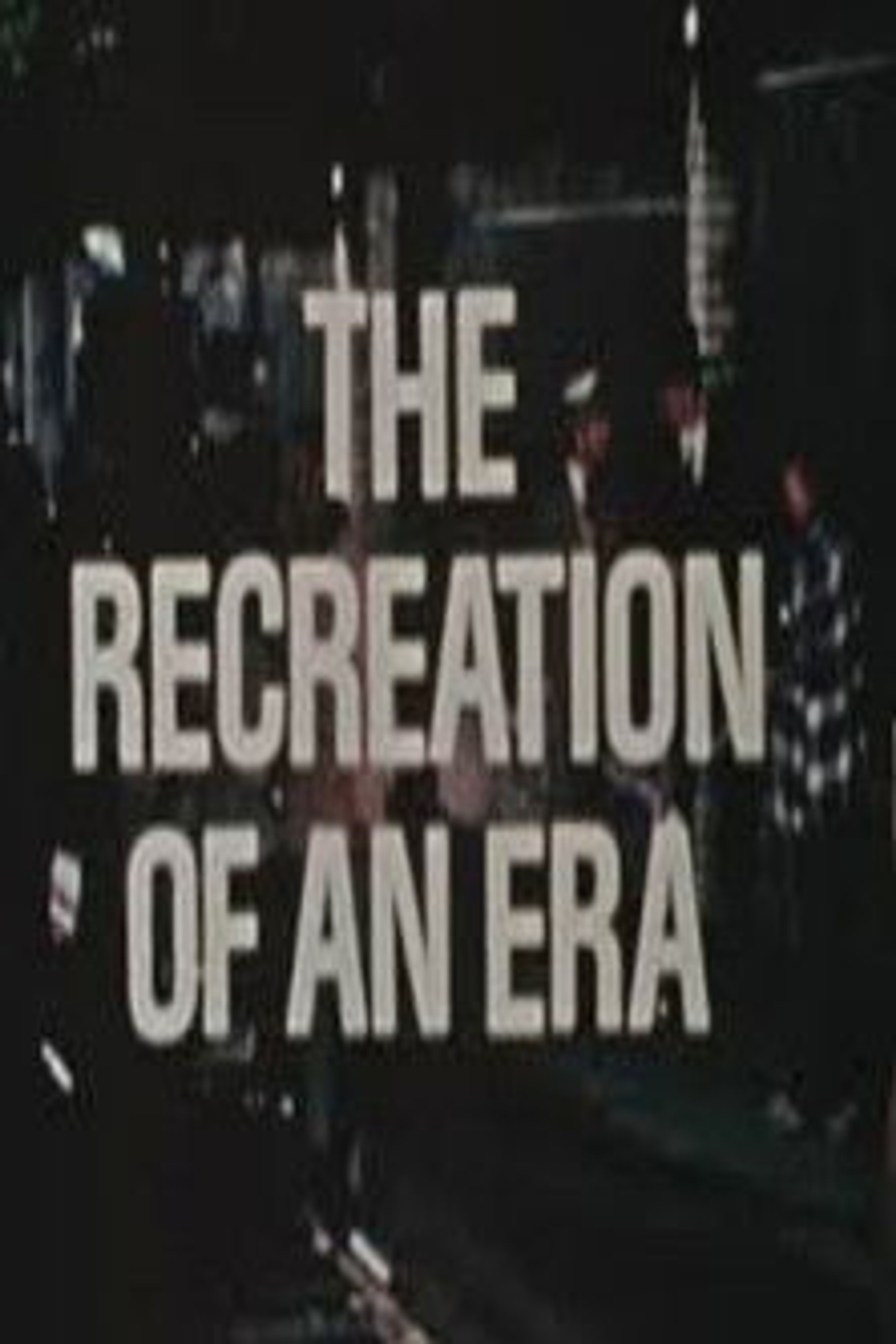 Poster image of The Recreation of an Era