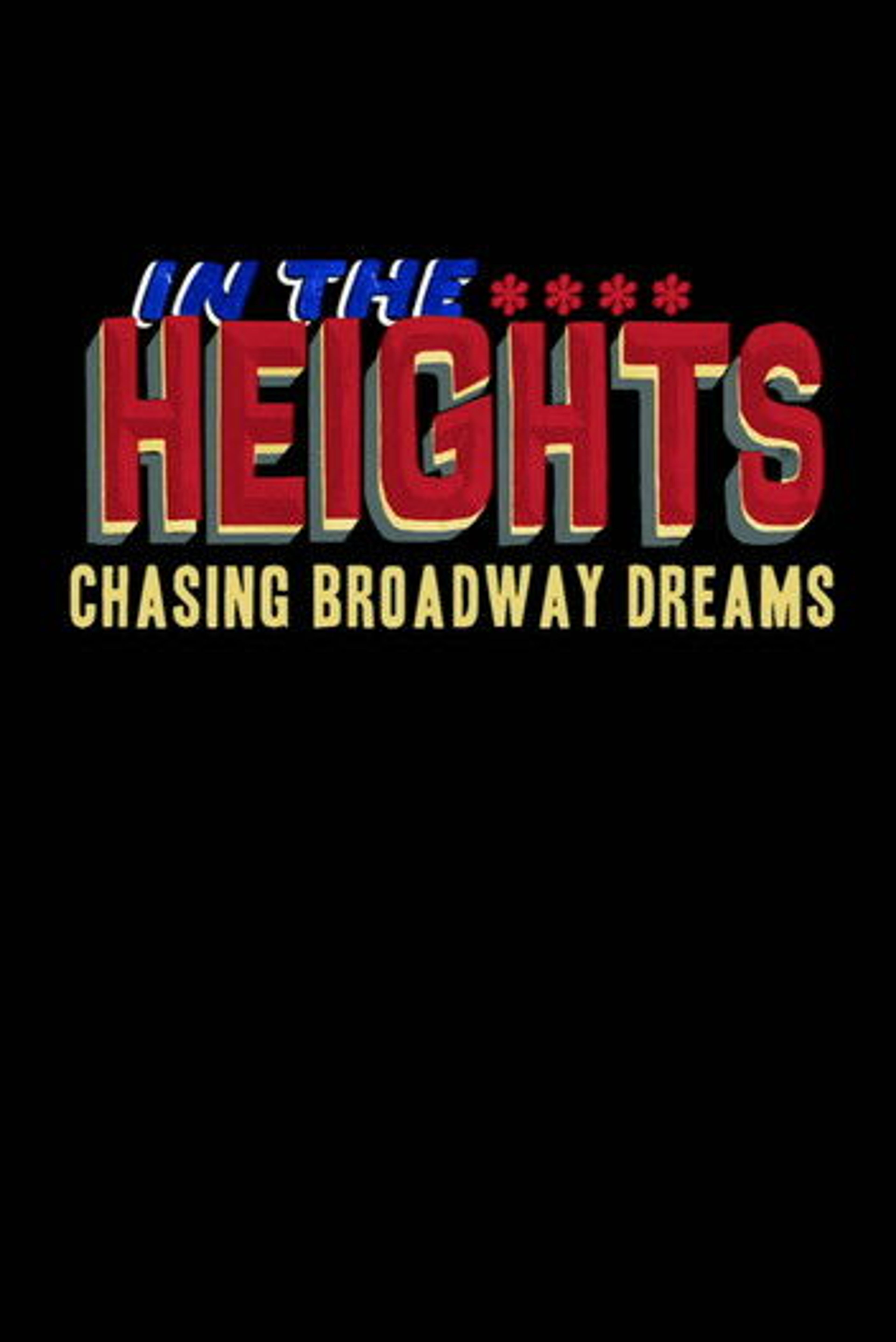 Poster image of In the Heights: Chasing Broadway Dreams