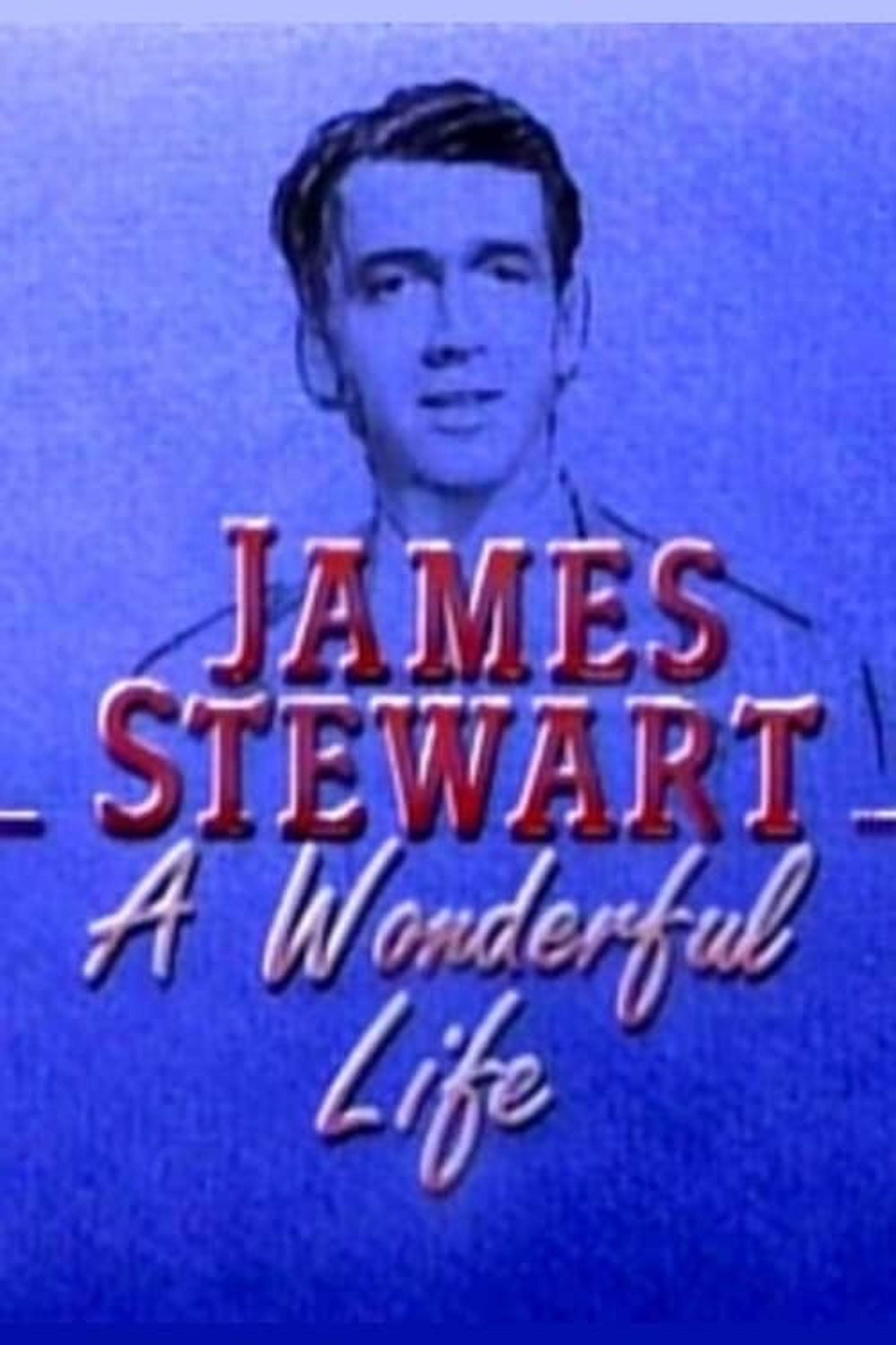 Poster image of James Stewart: A Wonderful Life
